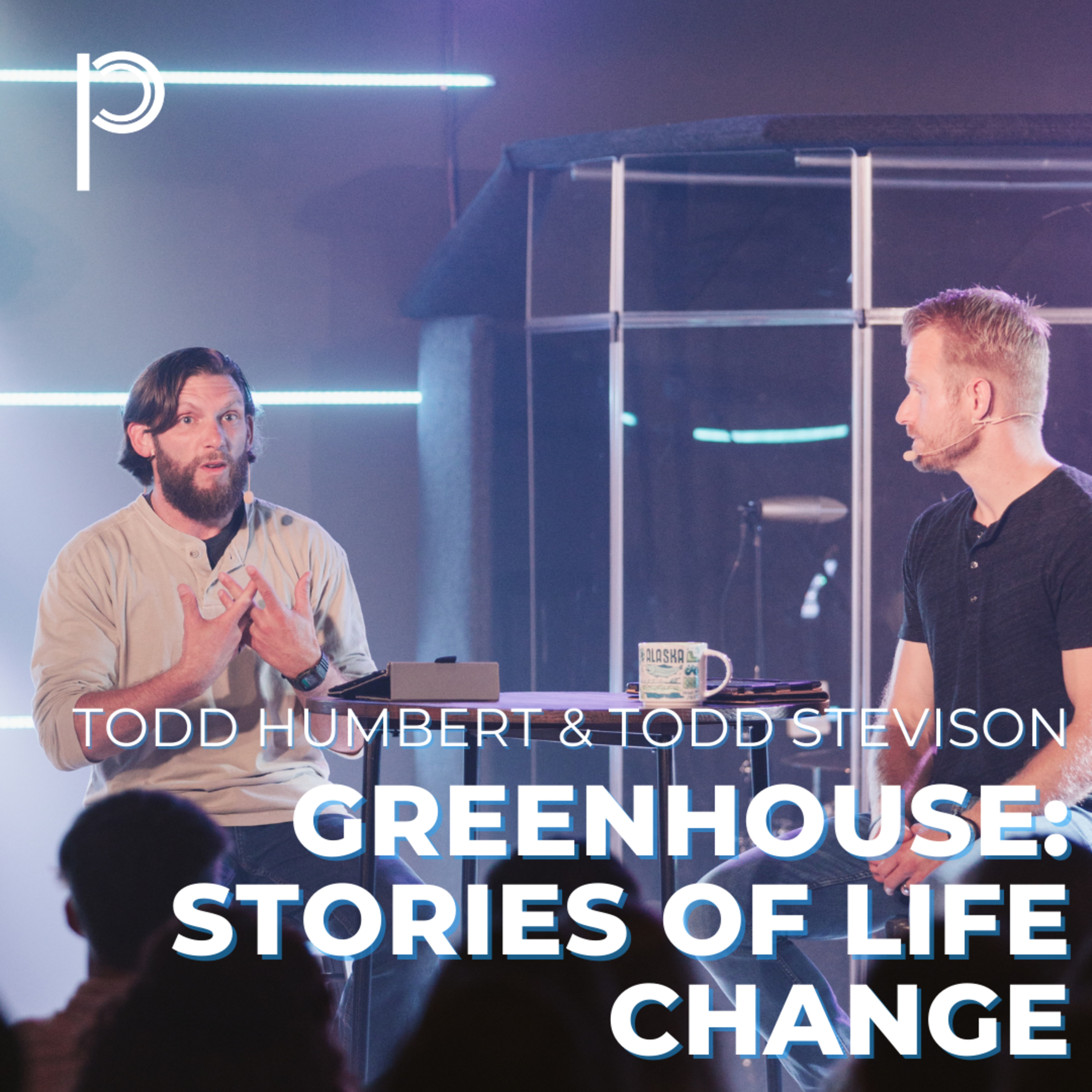 Greenhouse: Stories of Life Change - Todd Humbert & Todd Stevison episode artwork