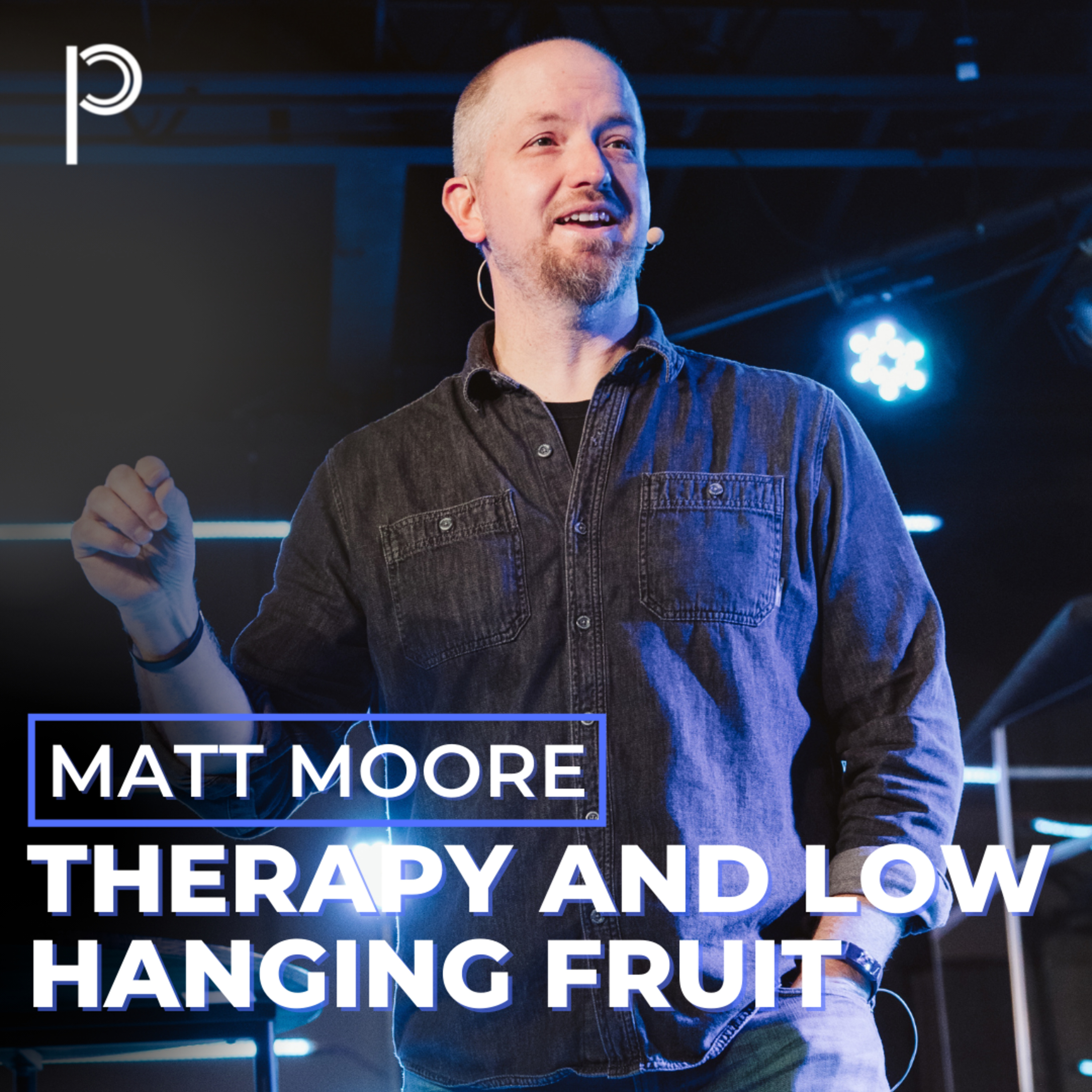 Therapy and Low Hanging Fruit - Matt Moore episode artwork
