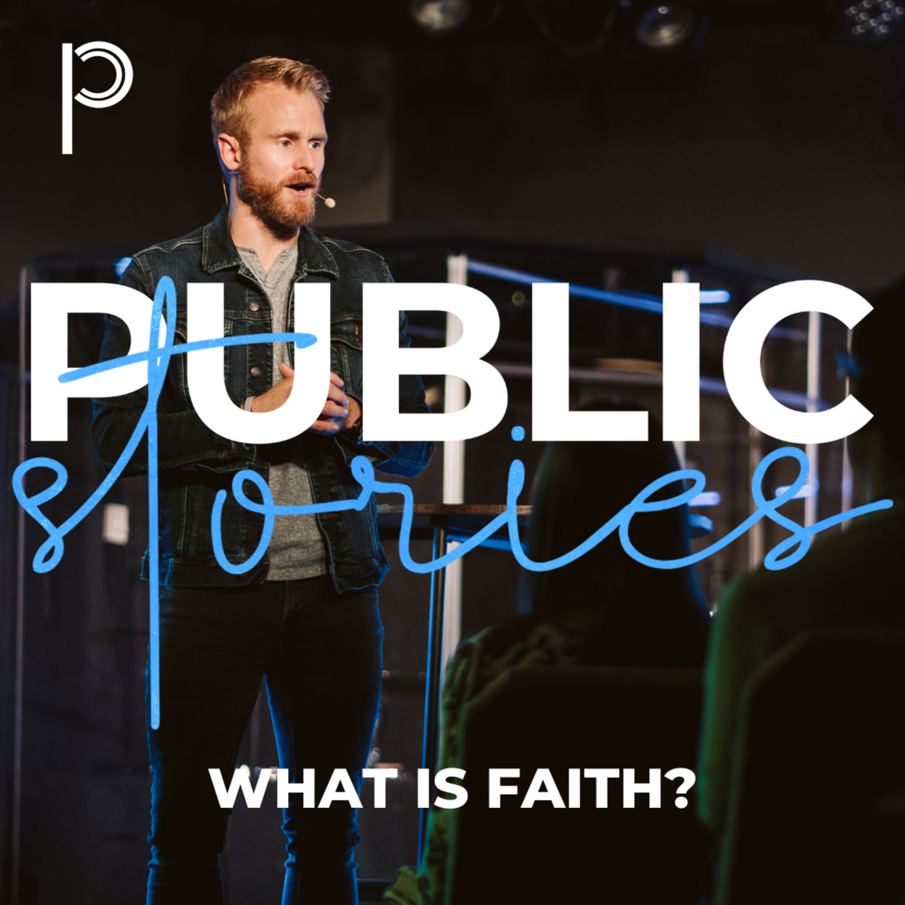 Public Stories: What is Faith? episode artwork