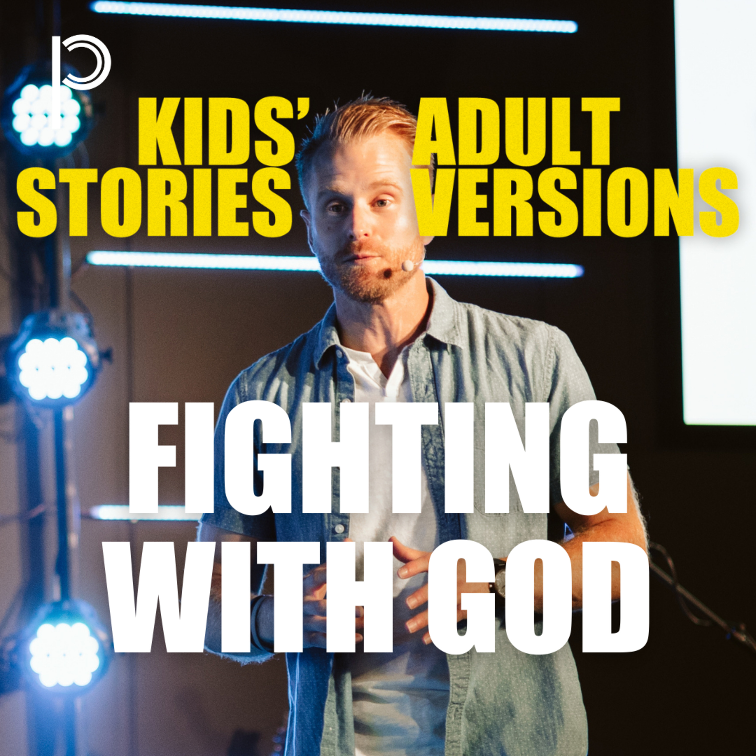 Kids’ Stories. Adult Versions: Fighting with God episode artwork