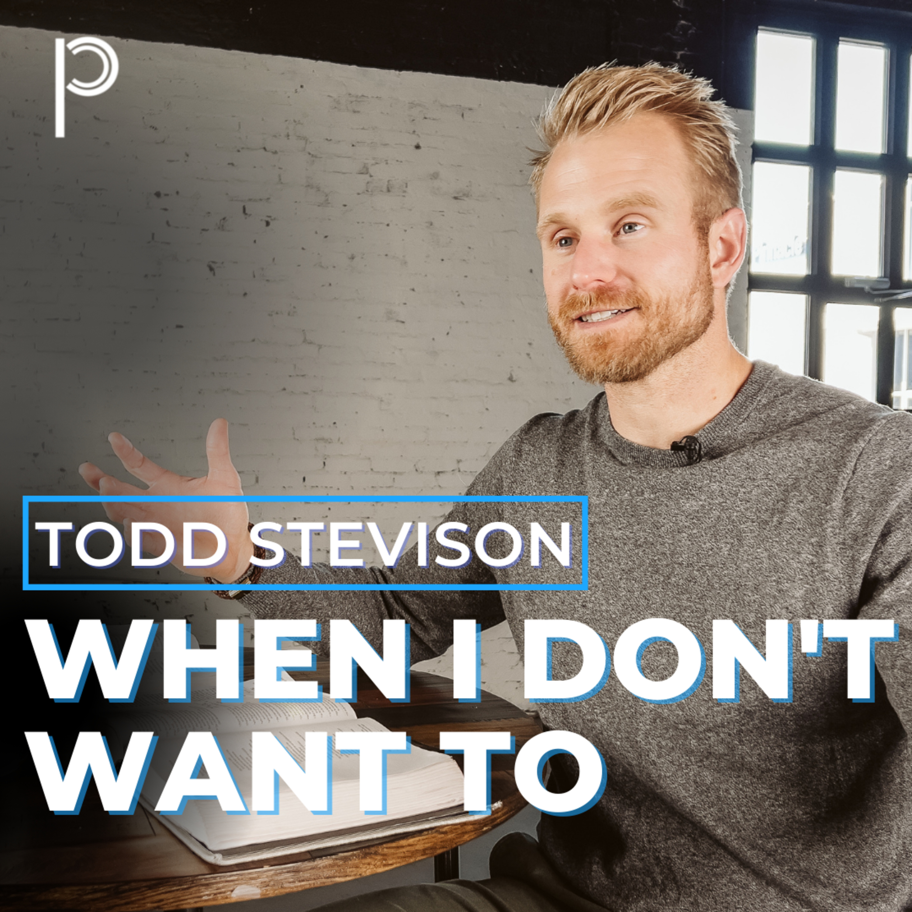 When I Don’t Want To - Todd Stevison episode artwork