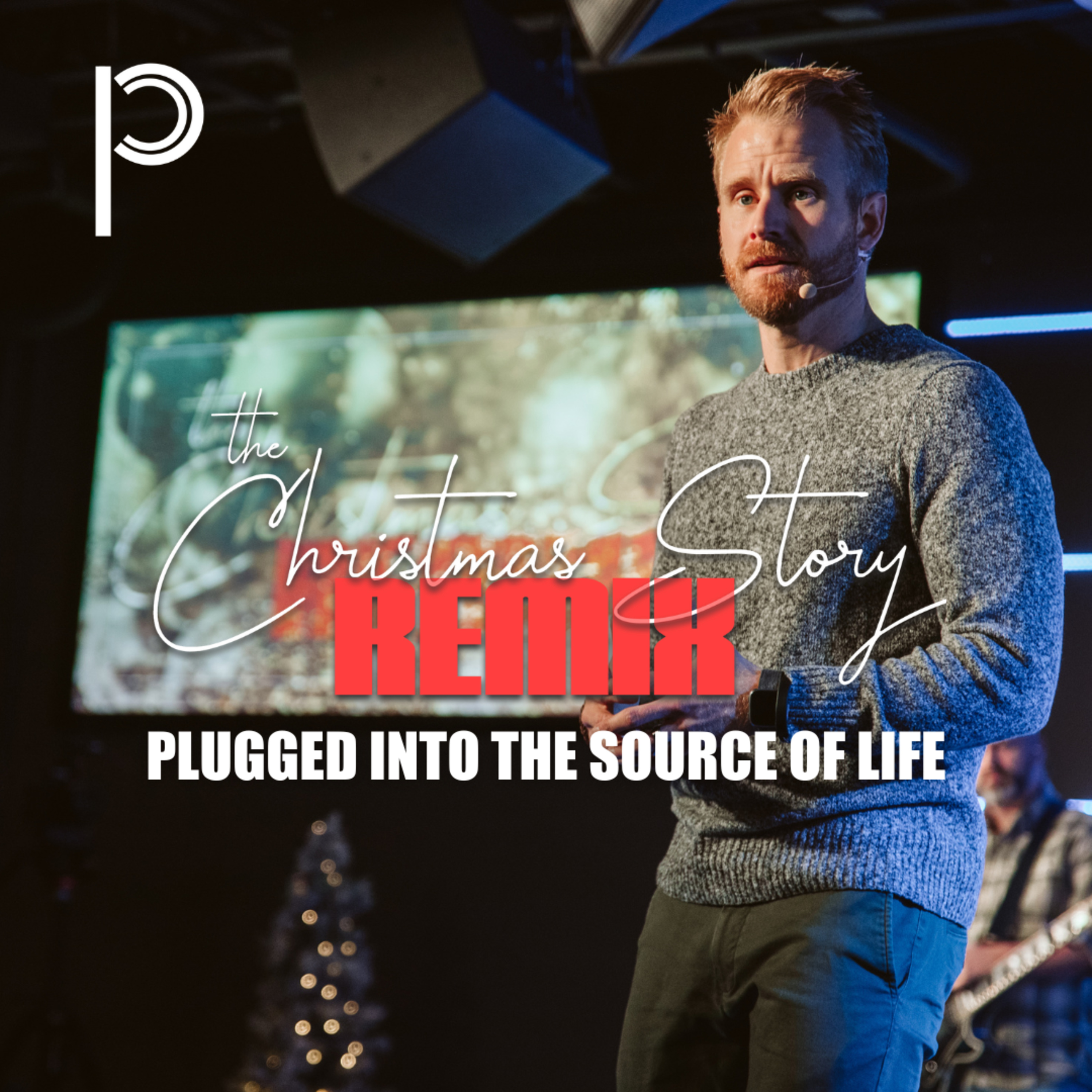 The Christmas Story Remix: Plugged Into The Source of Life episode artwork