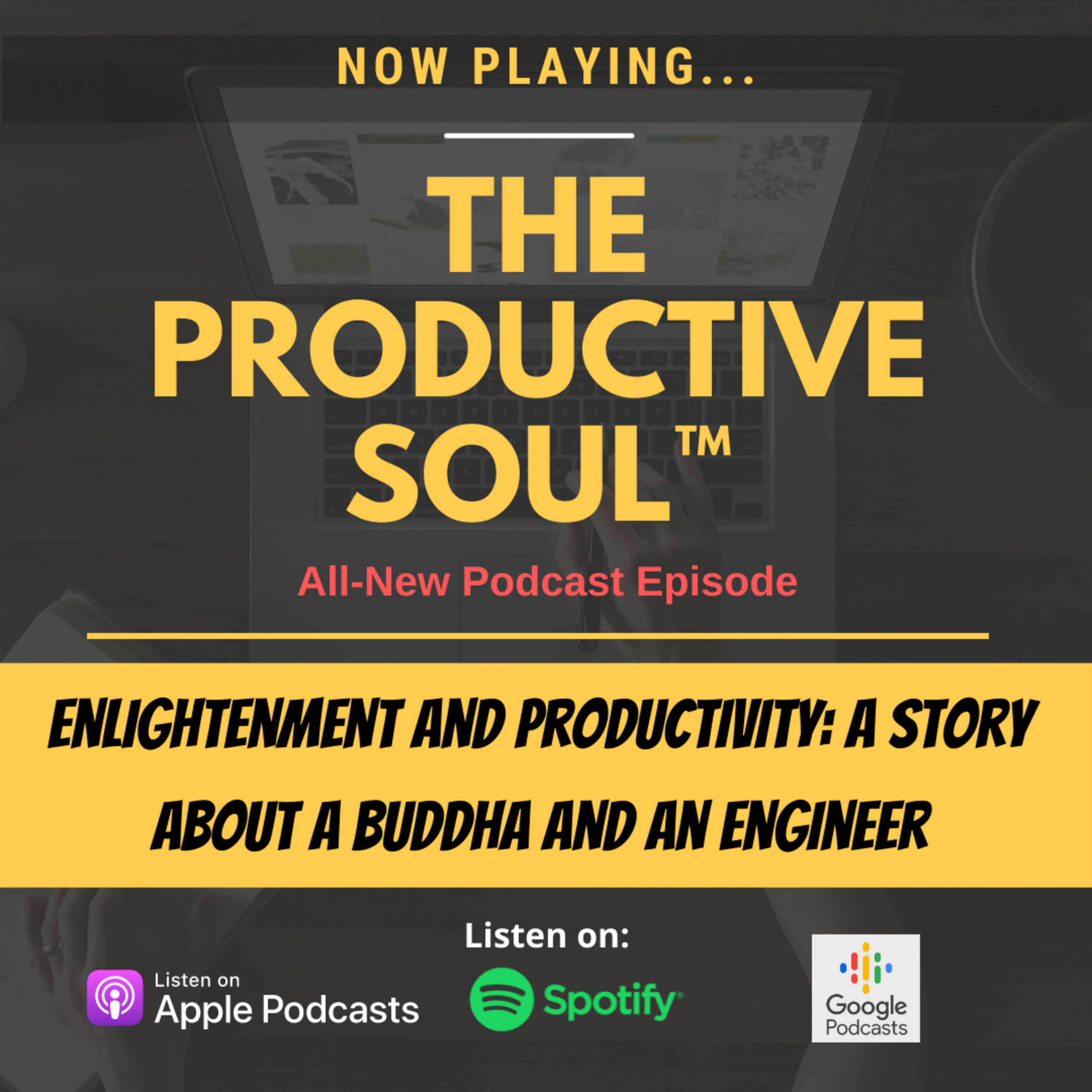 Enlightenment & Productivity: A Story About A Buddha and An Engineer episode artwork