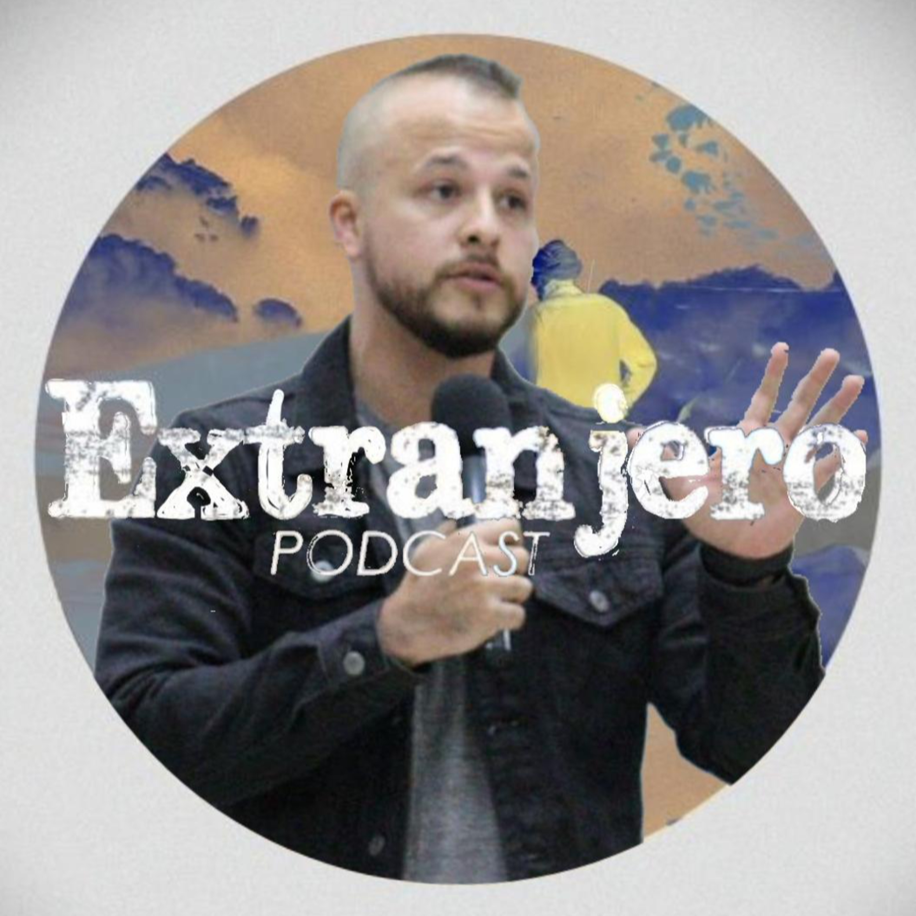 Extranjero Podcast