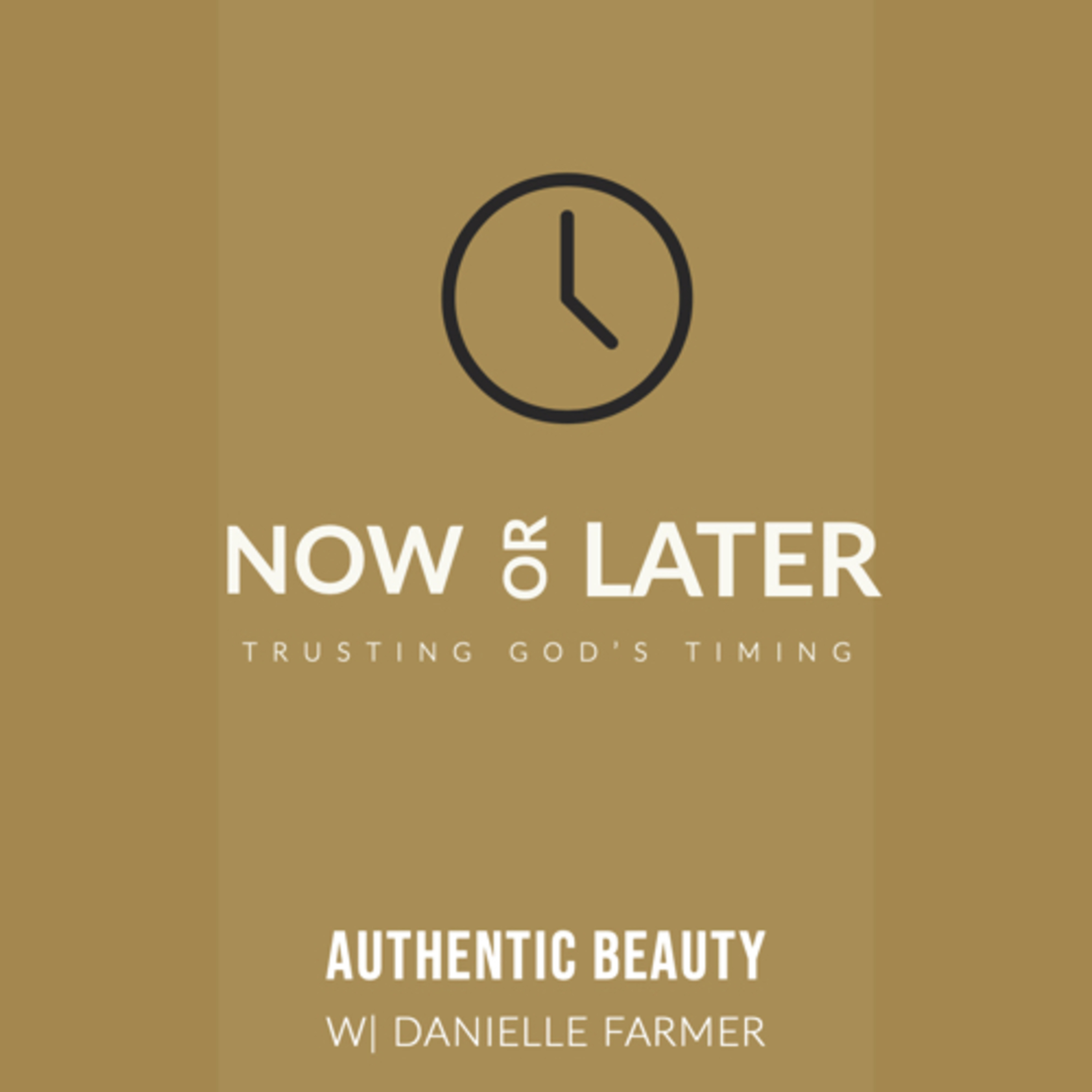 Now or Later: Trusting God’s Timing episode artwork