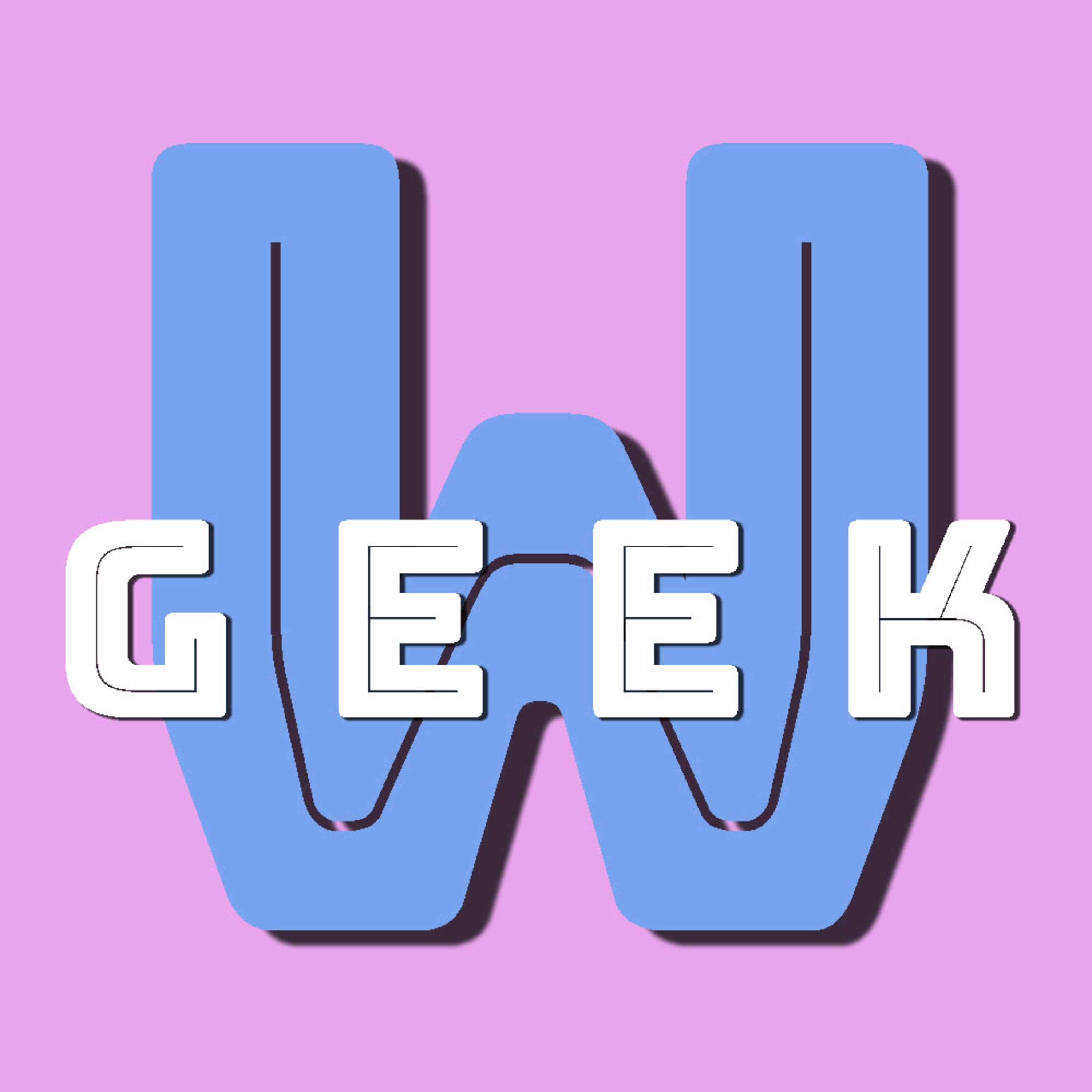 GEEK WEEK