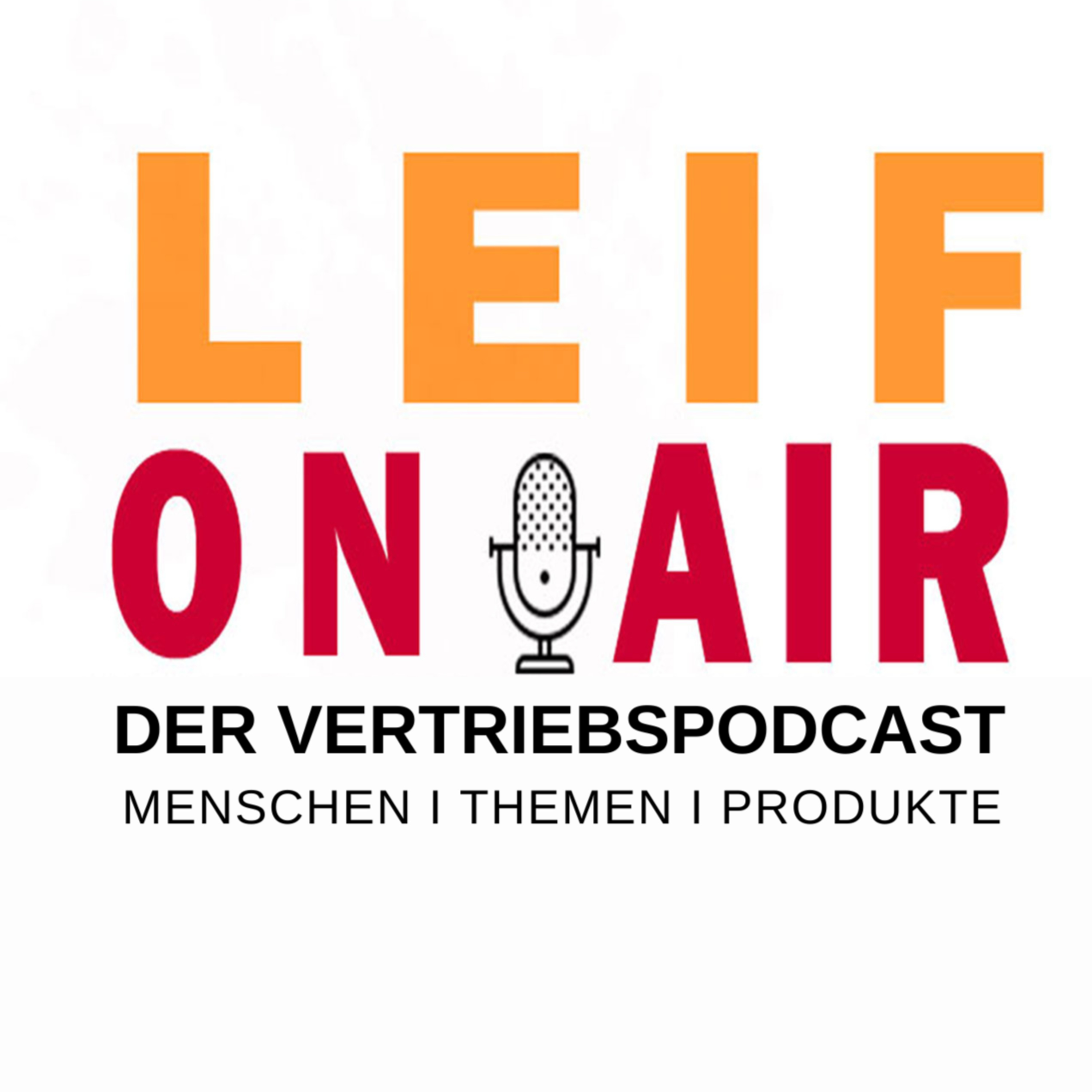 LEIF ON AIR - DER VERTRIEBSPODCAST