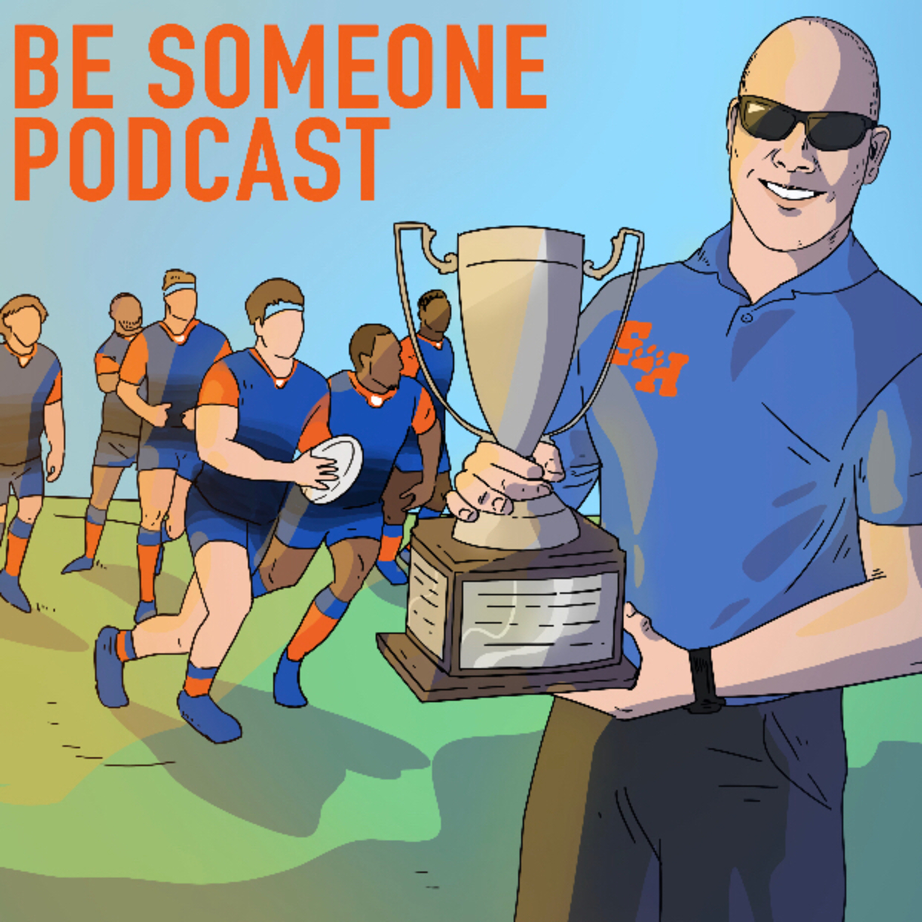 The Be Someone Podcast