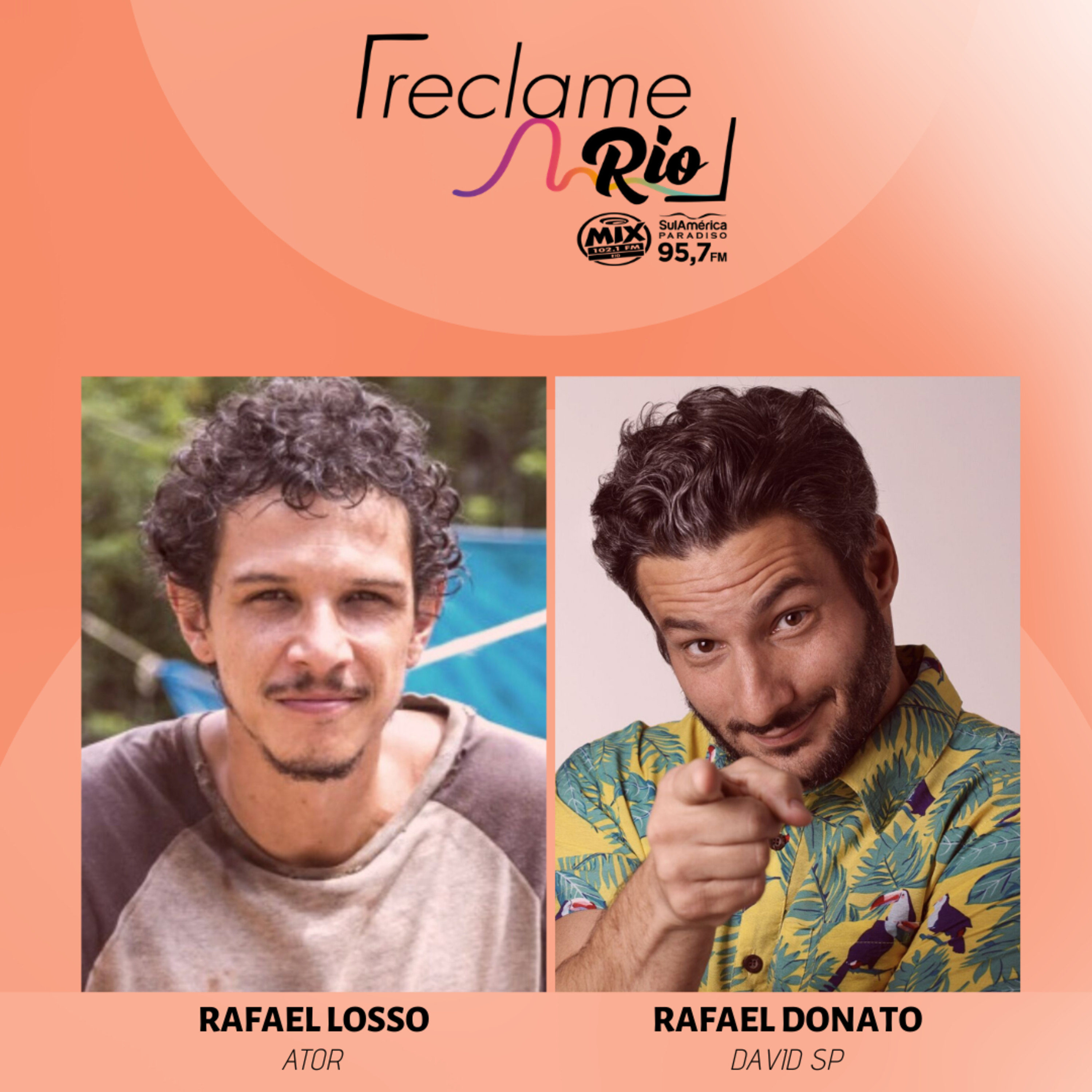 Rafael Losso (ator) e Rafael Donato (David SP)