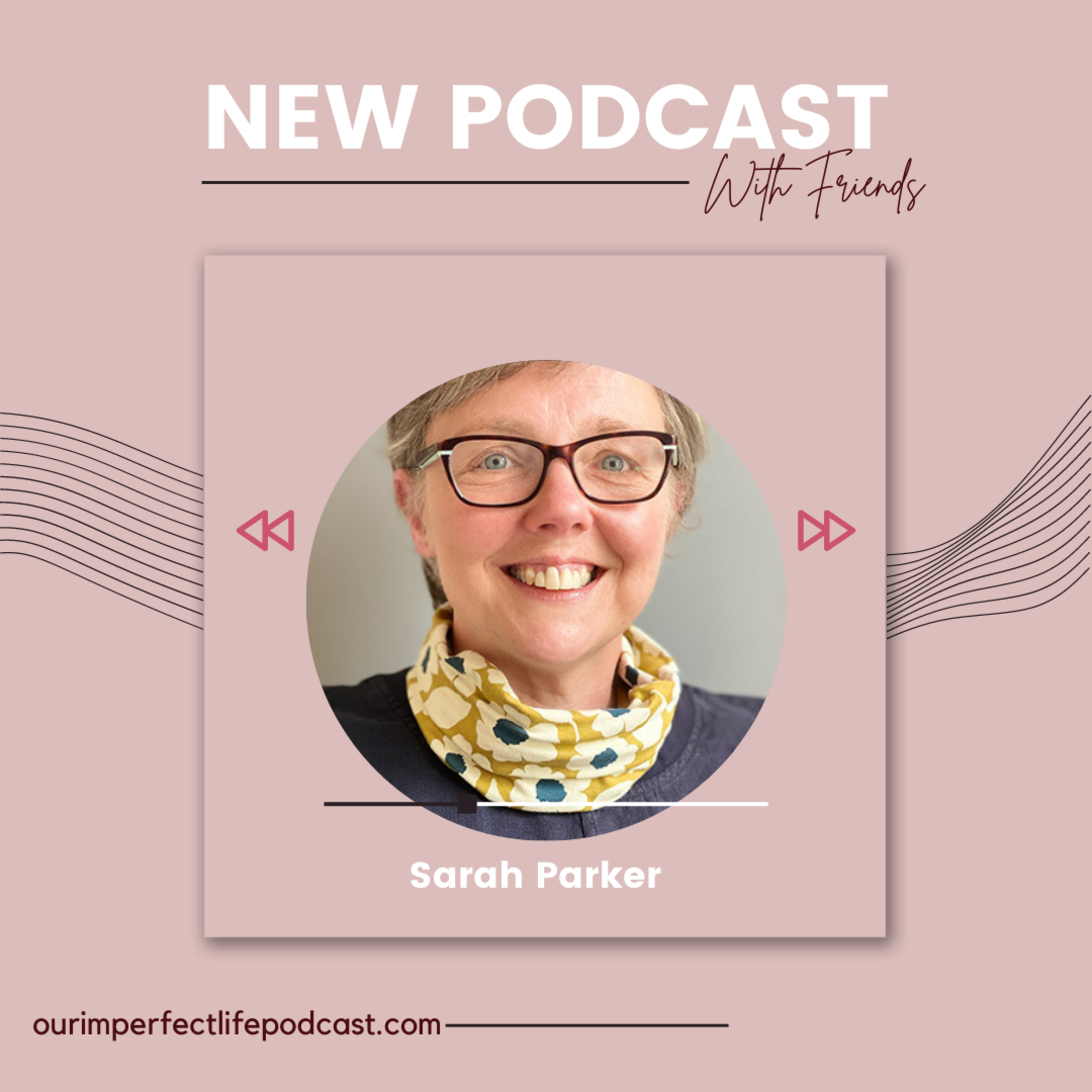 Our Imperfect Life Podcast