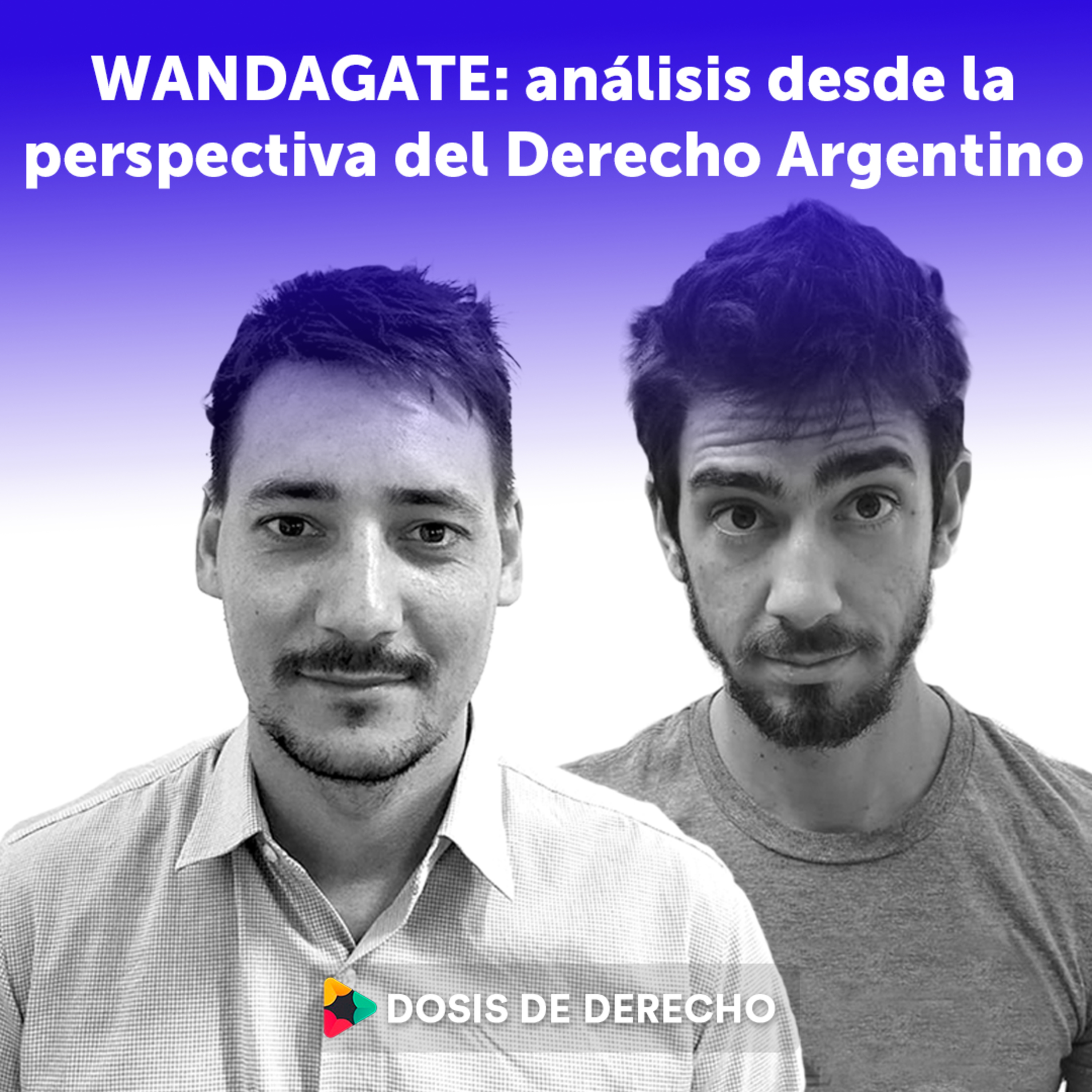 #10 - Dosis de familia: Wandagate