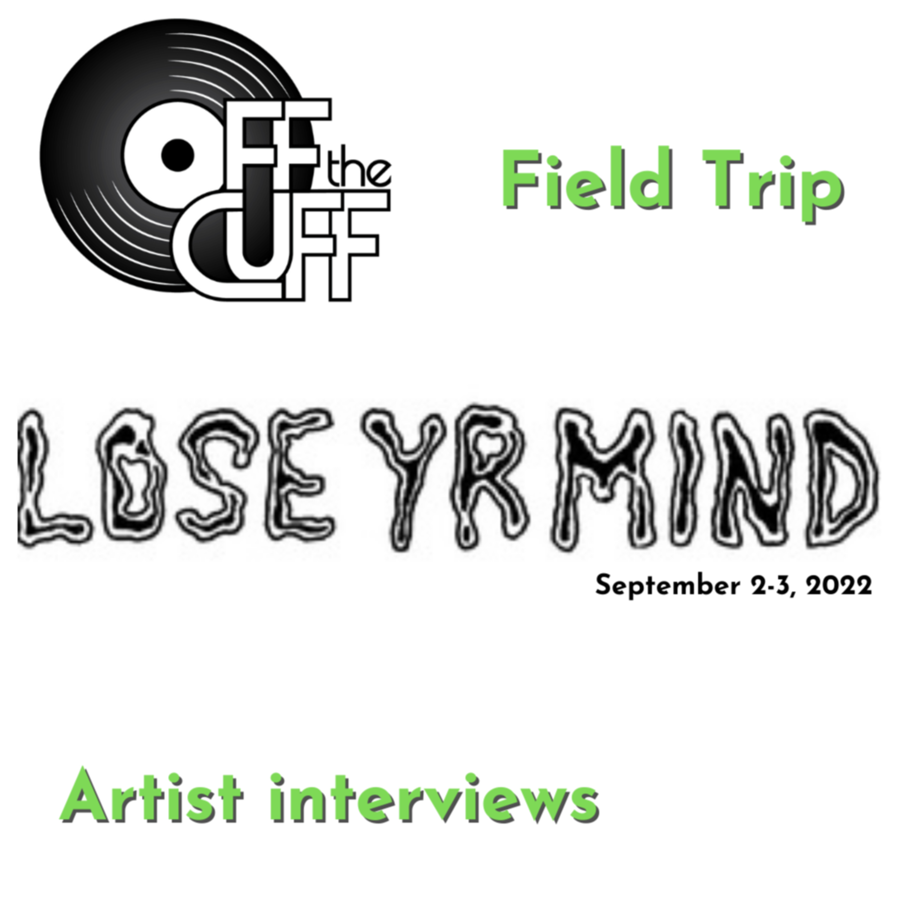 Live Interviews From the Lose Yr Mind Fest VIP Lounge episode artwork