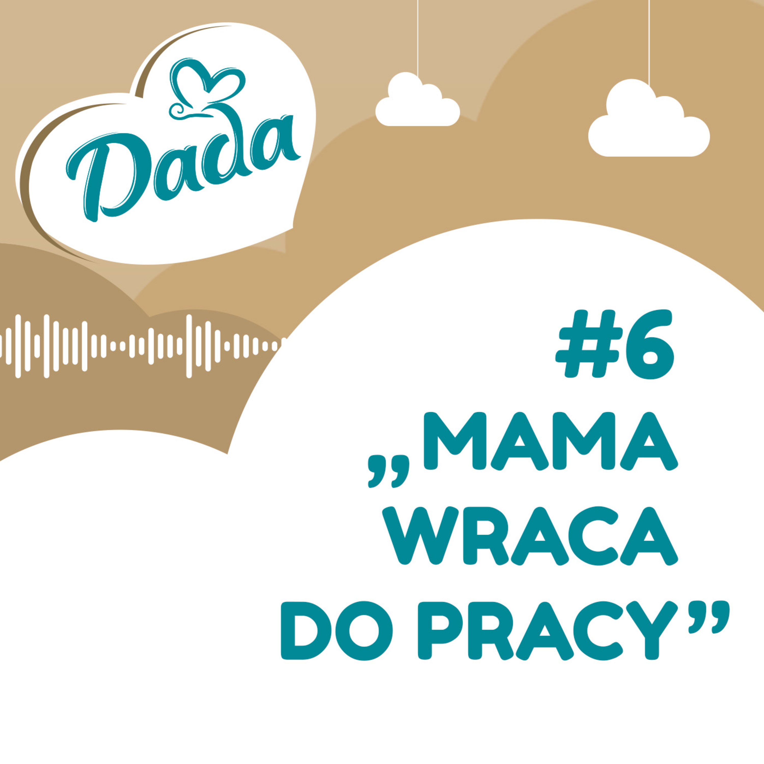 #6 Mama wraca do pracy episode artwork