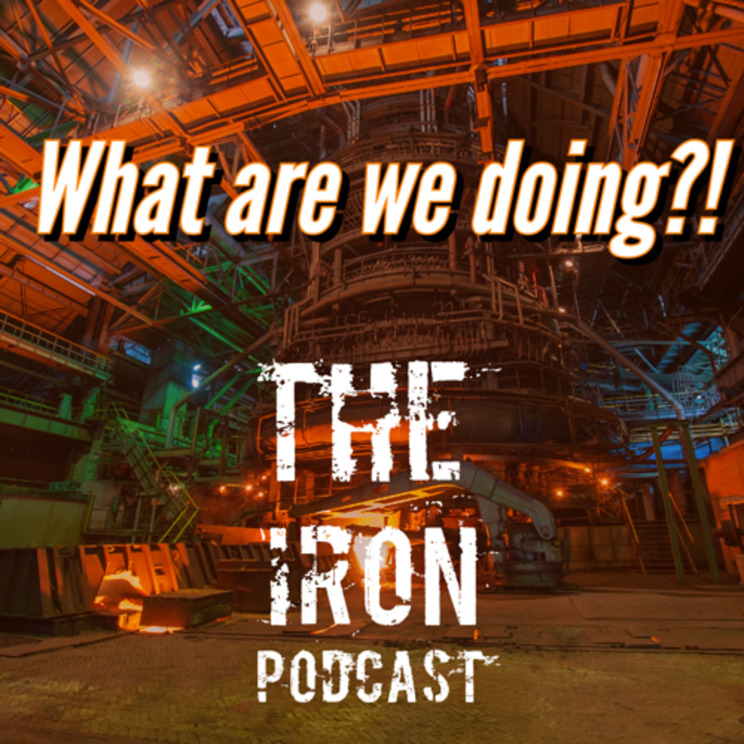 What are we doing?! episode artwork
