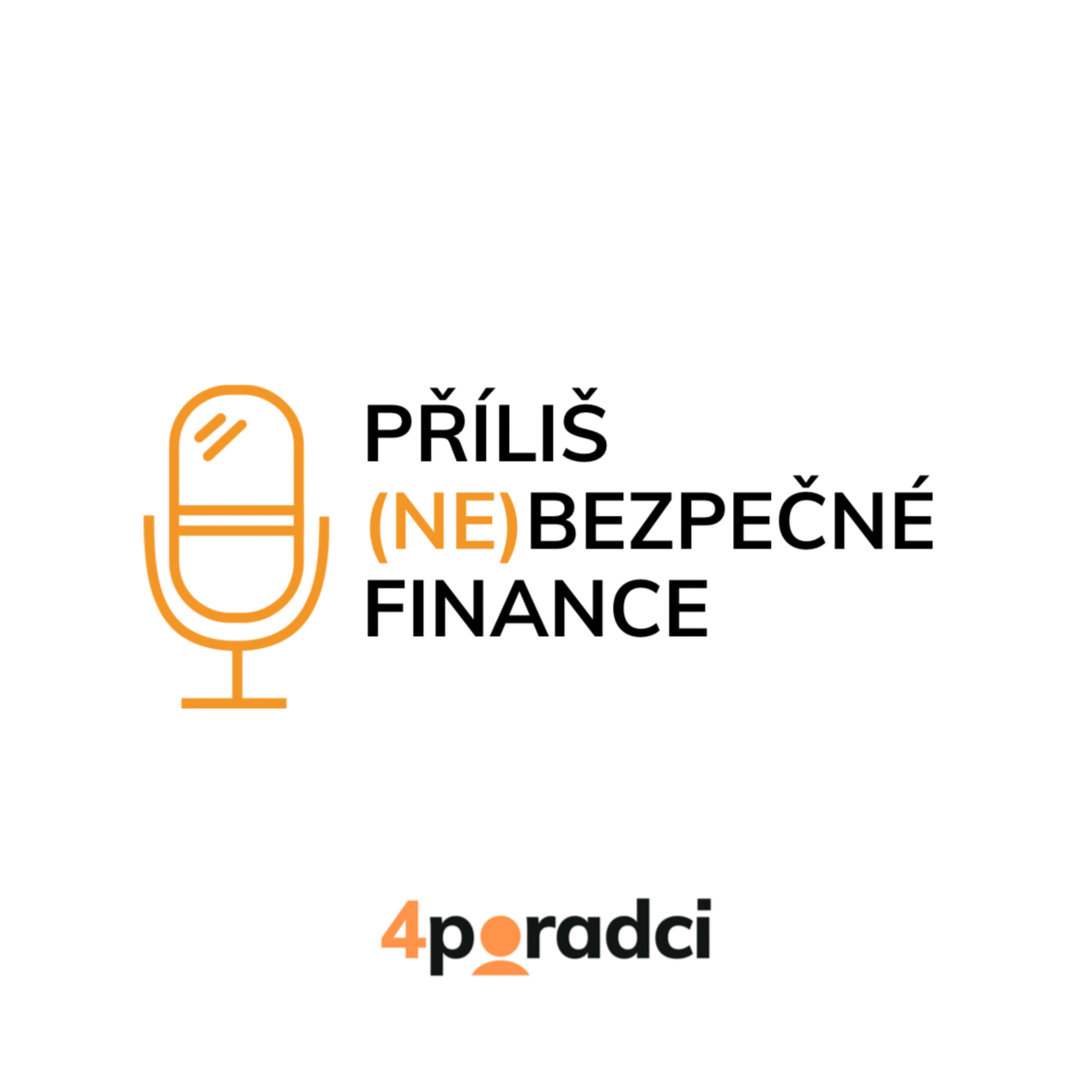 Příliš (ne)bezpečné finance