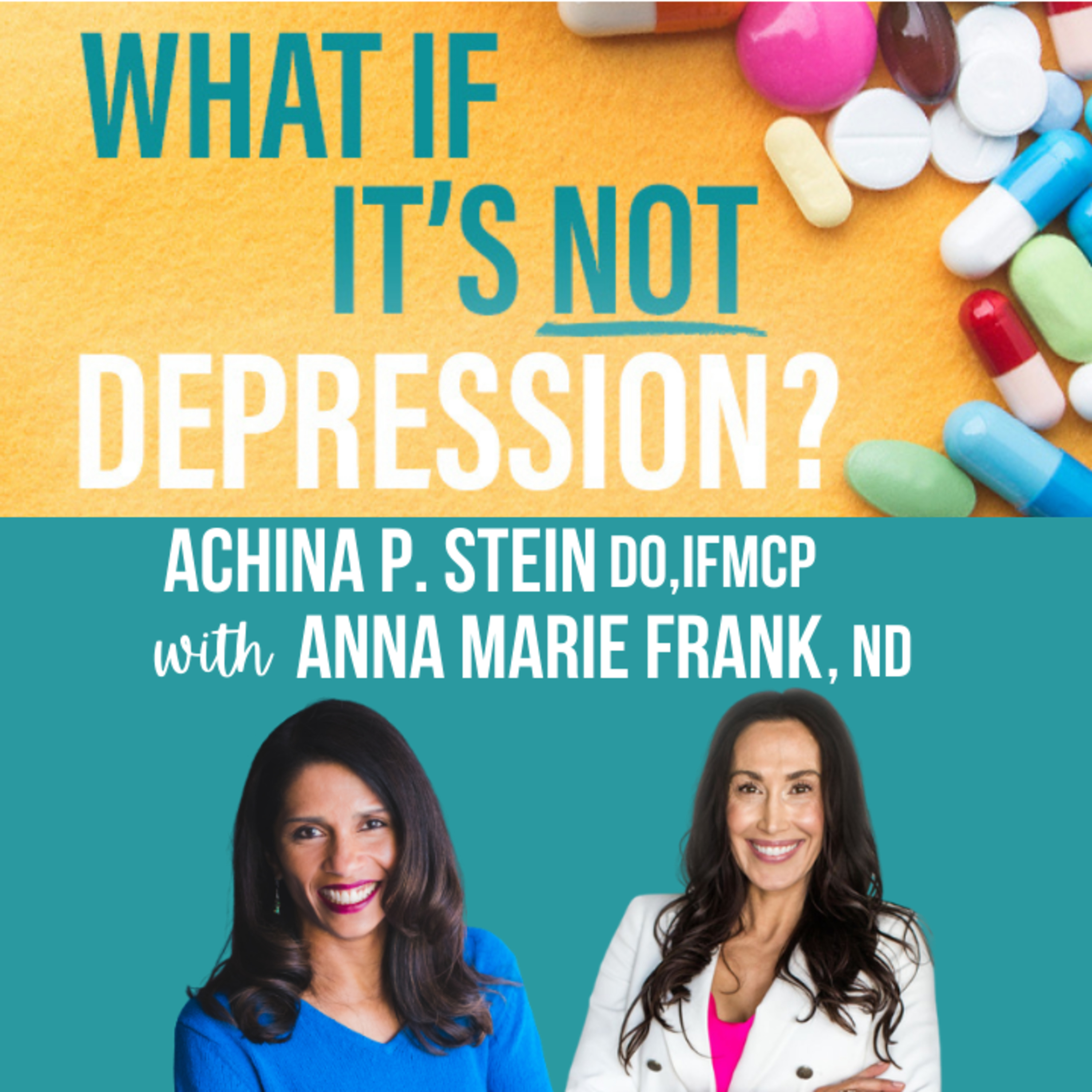 What If It\'s NOT Depression? Podcast
