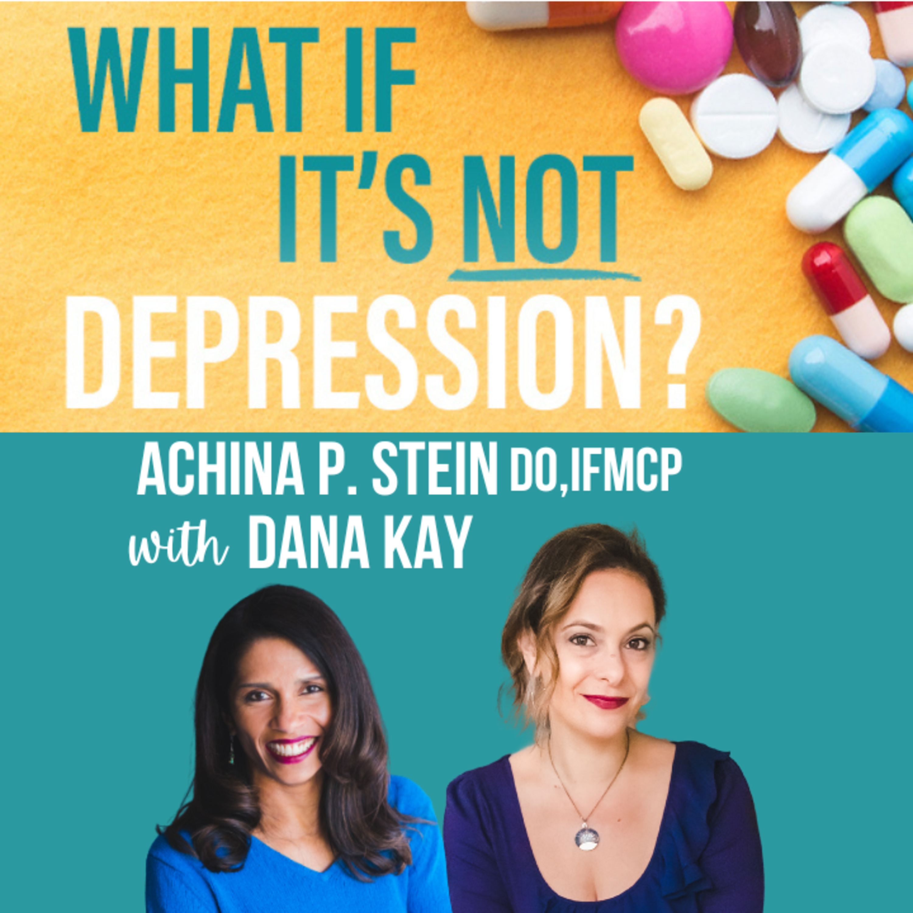 What If It\'s NOT Depression? Podcast