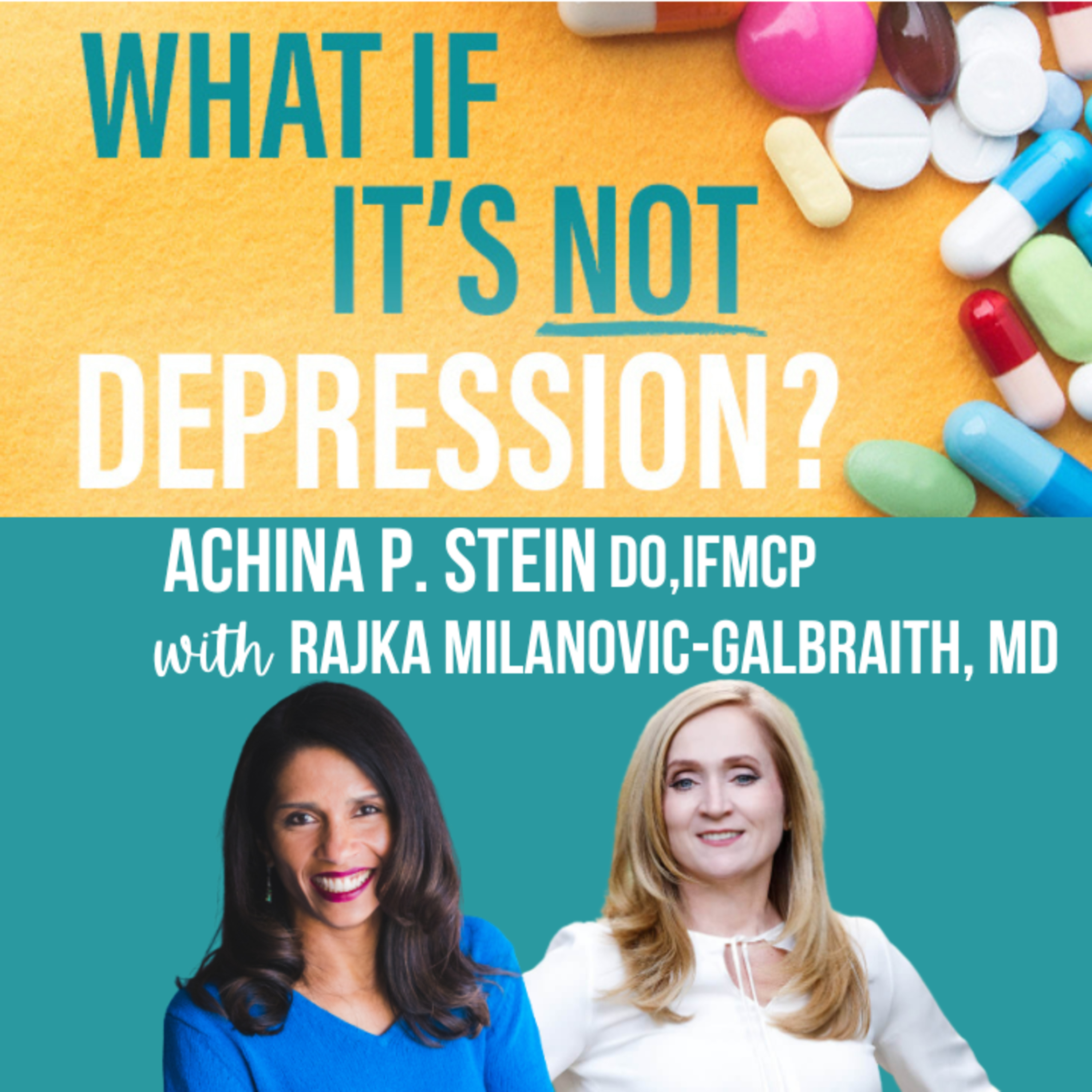 What If It\'s NOT Depression? Podcast