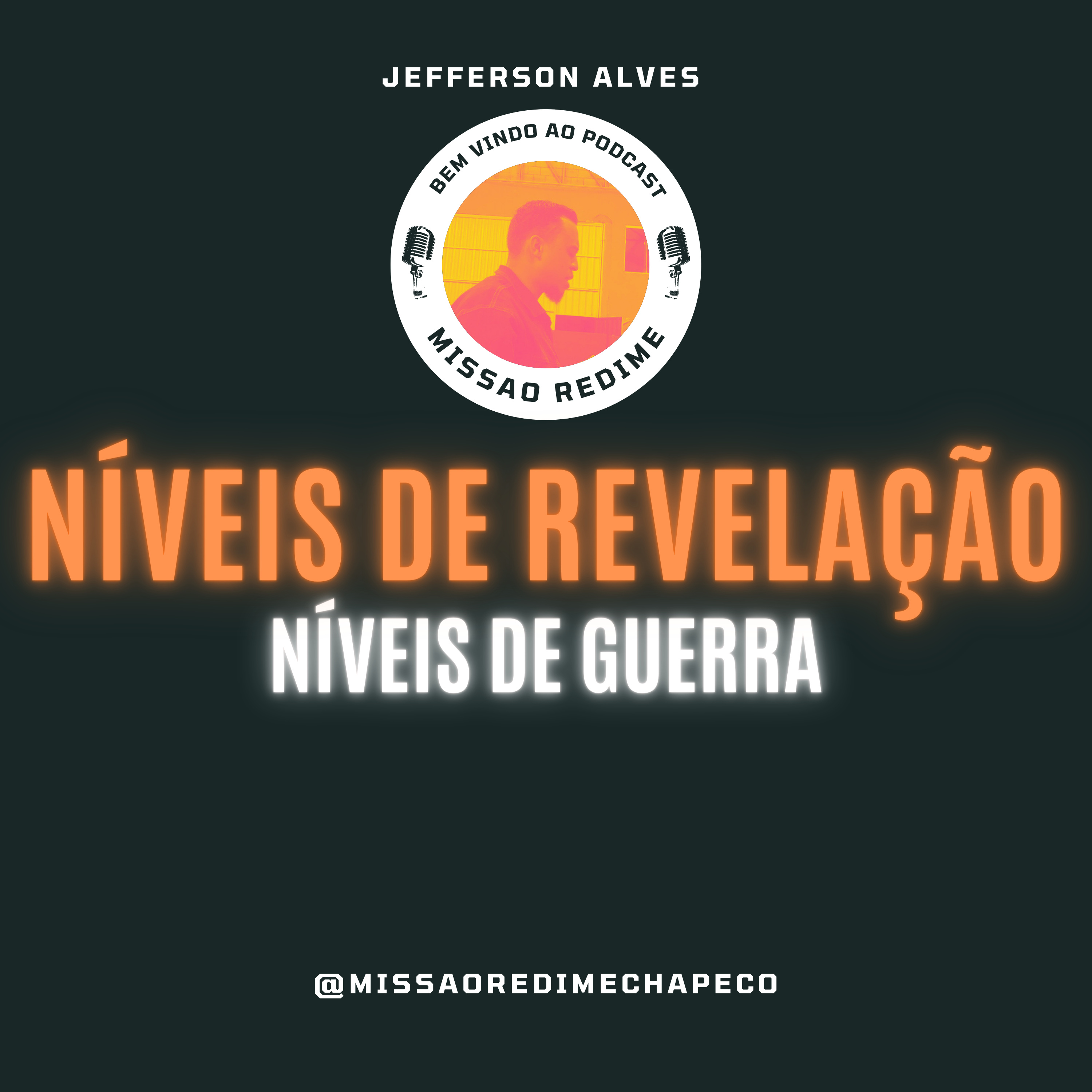 Níveis de Revelação, Níveis de Guerra- Pr. Jefferson Alves