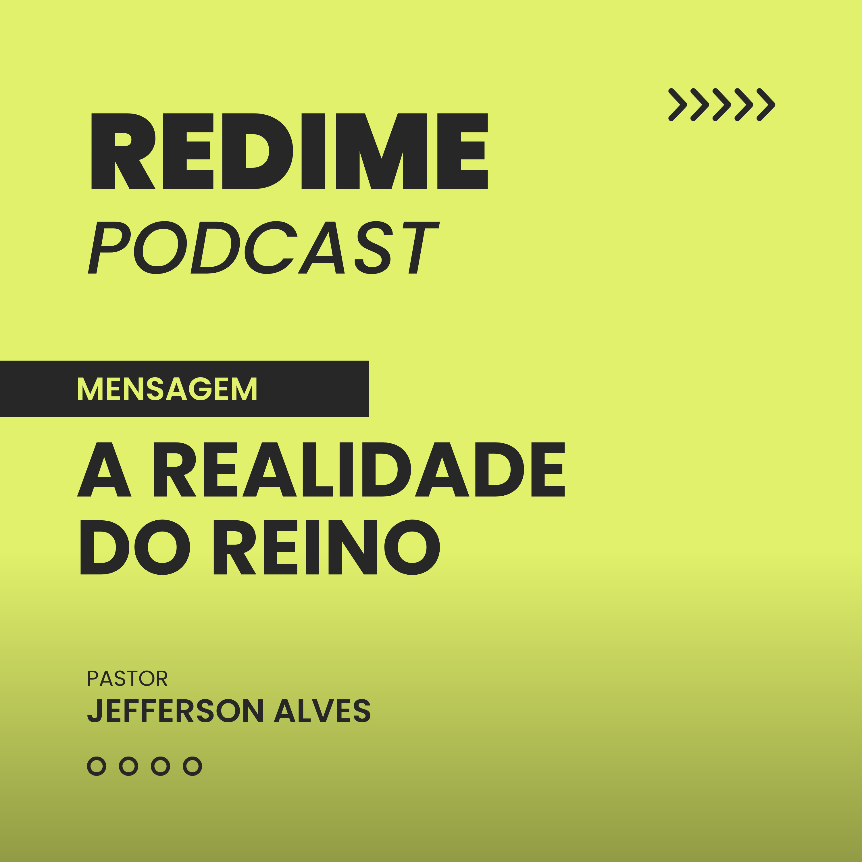 A Realidade do Reino- Pr. Jefferson Alves