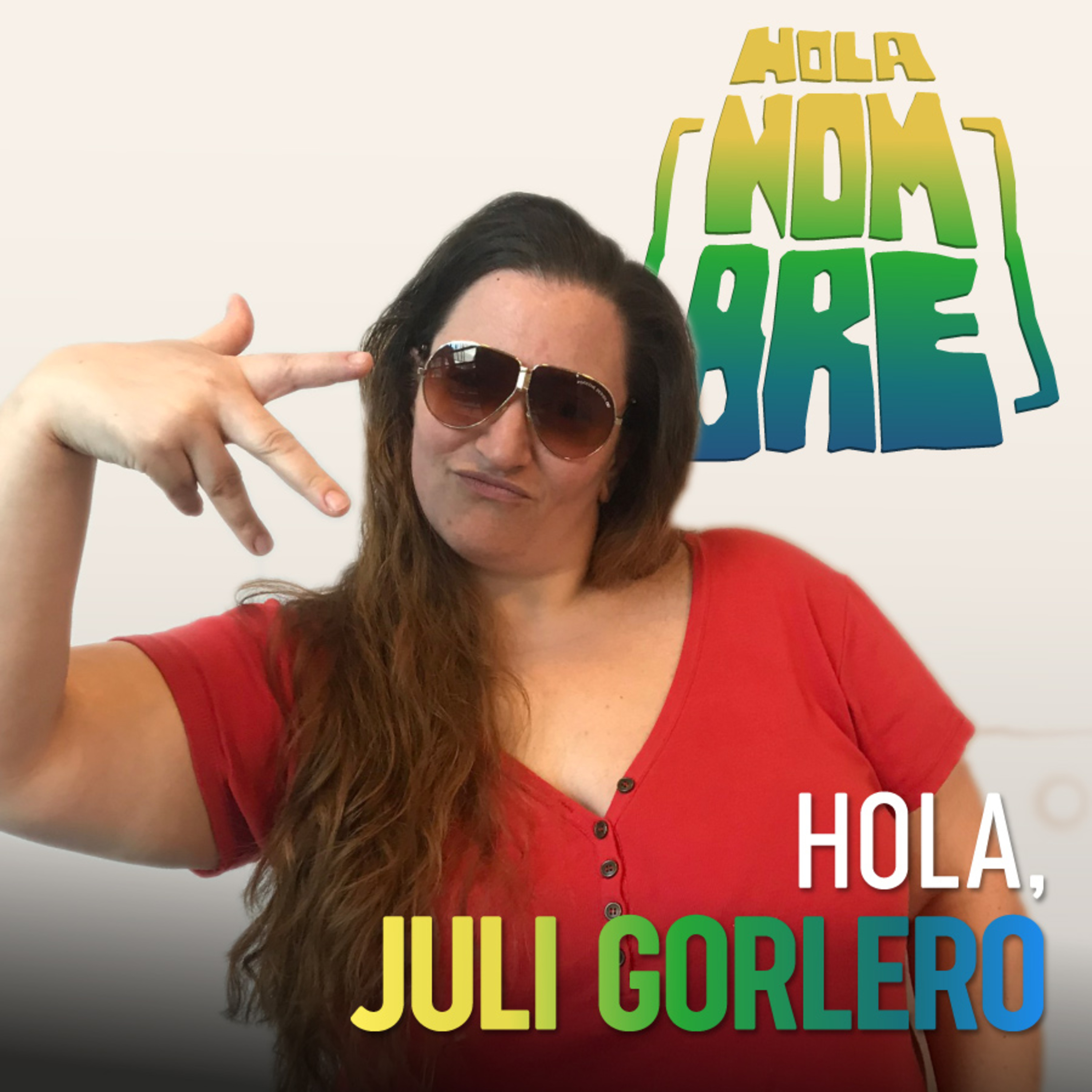 HOLA, NOMBRE - Podcast