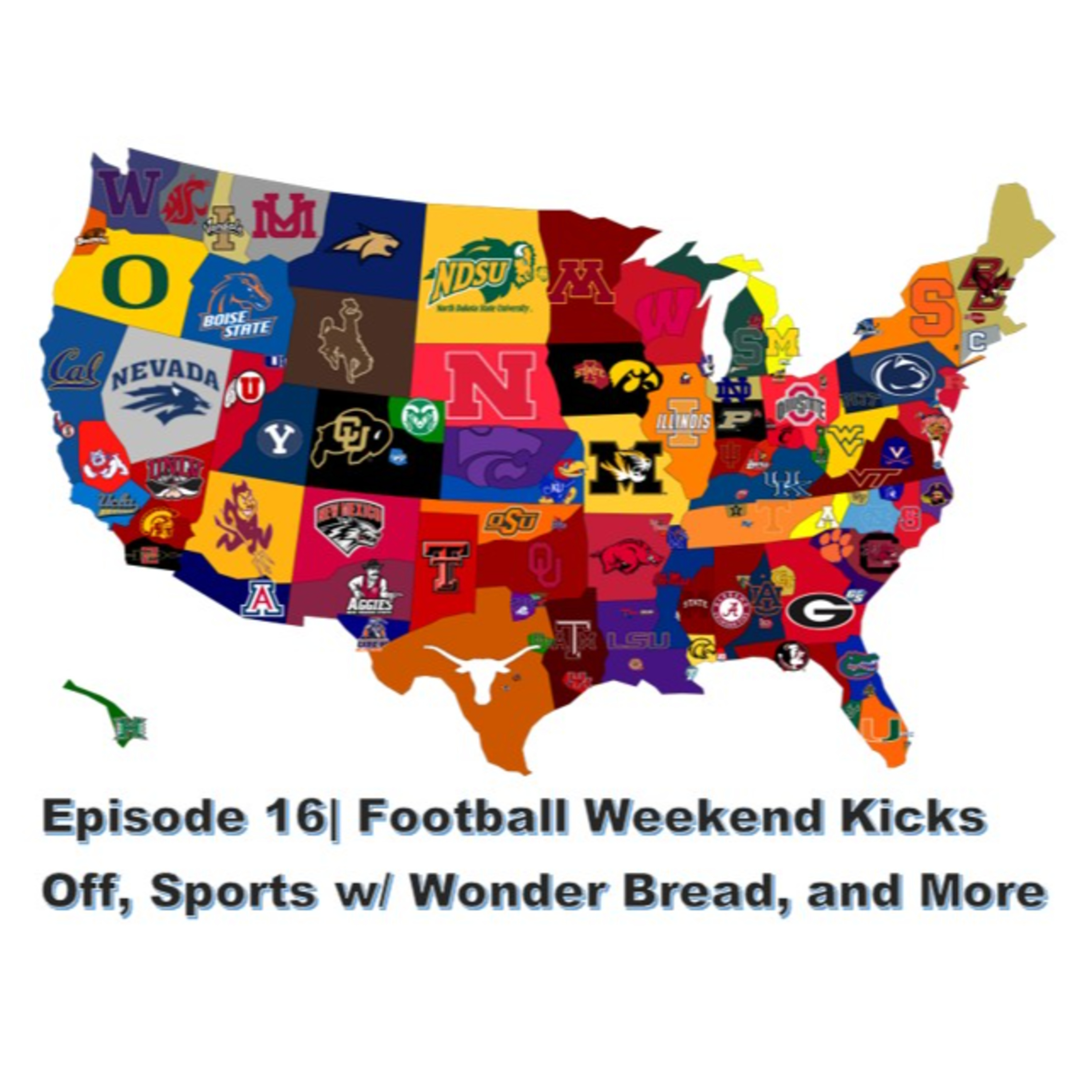 S1 E16| Football Kick Off Weekend, Sports with Wonder Bread, and More