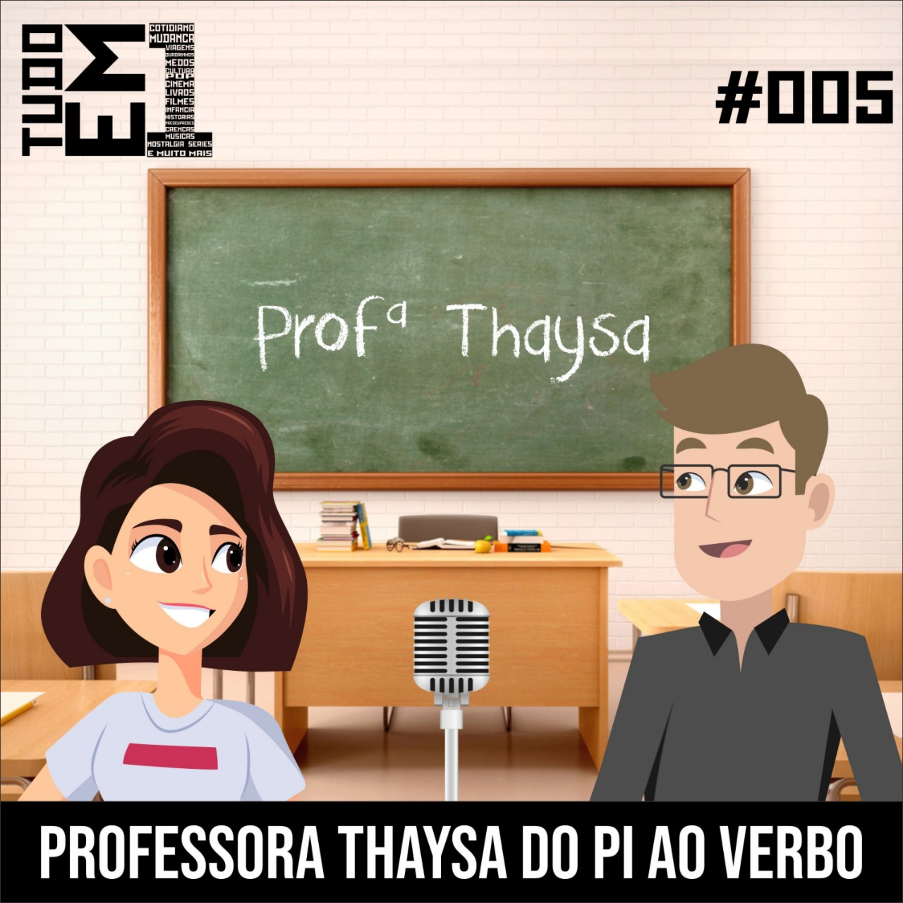 Tudo em Um 05 - Professora Thaysa Do Pi ao Verbo episode artwork