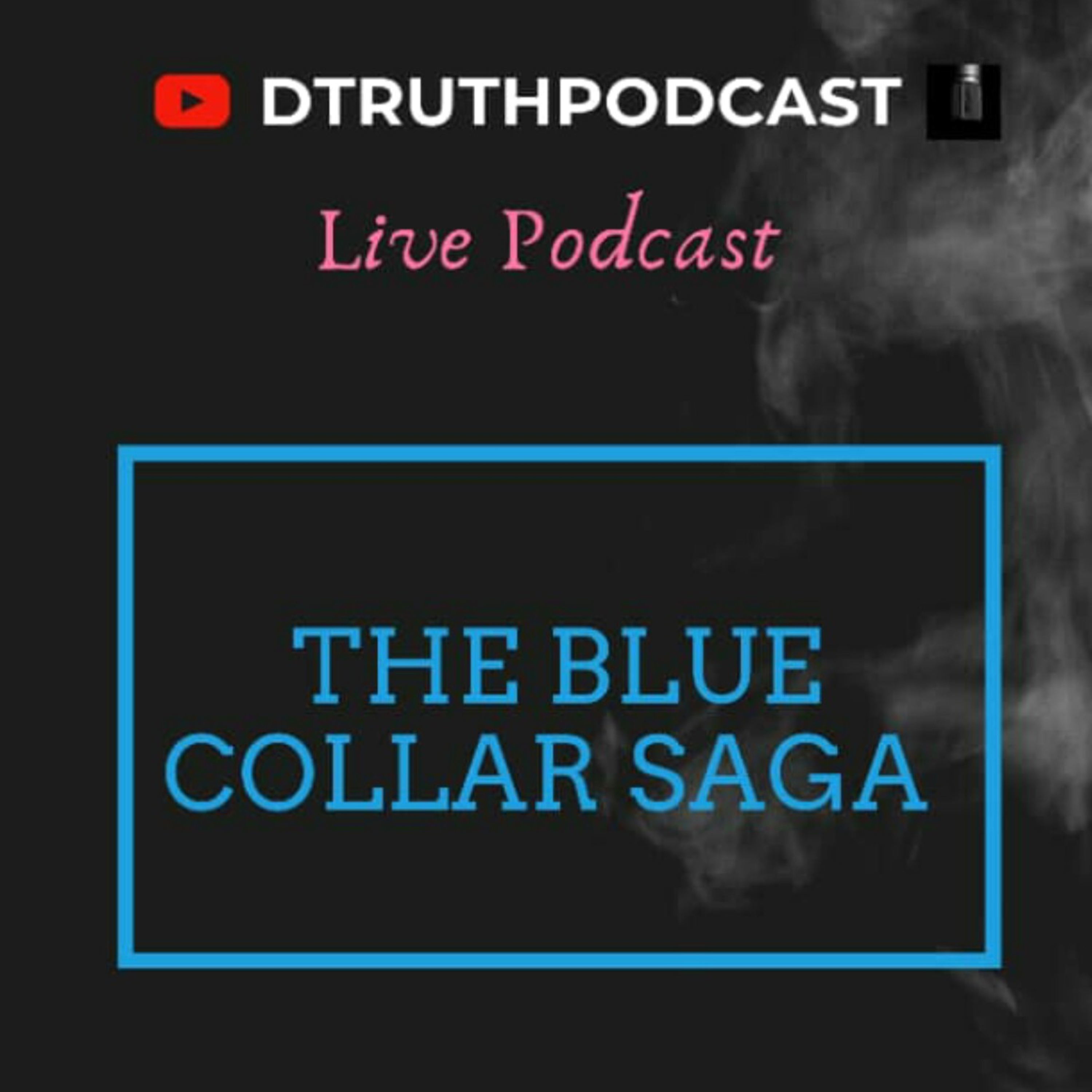 THE BLUE COLLAR SAGA  episode artwork
