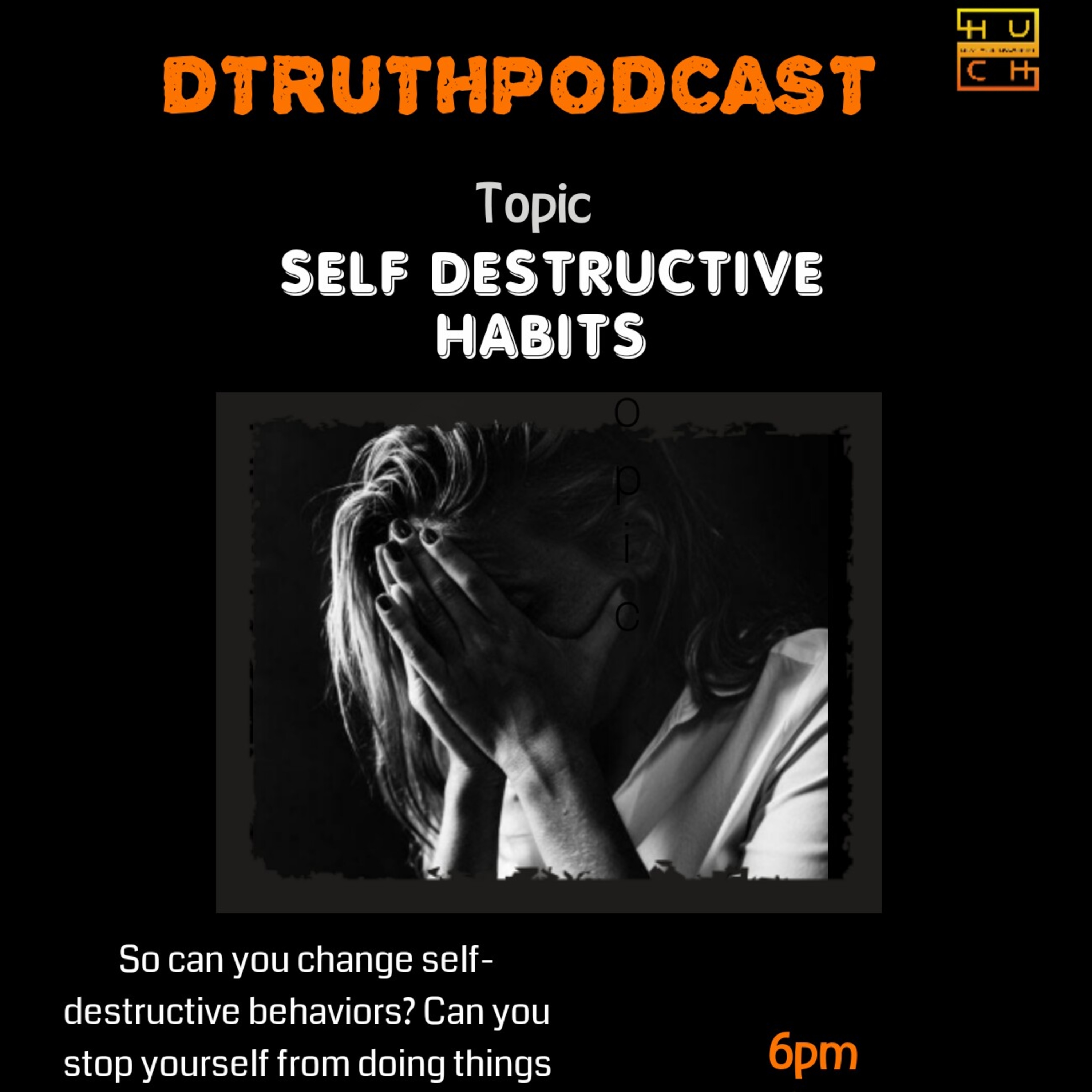 SELF DESTRUCTIVE HABITS  episode artwork