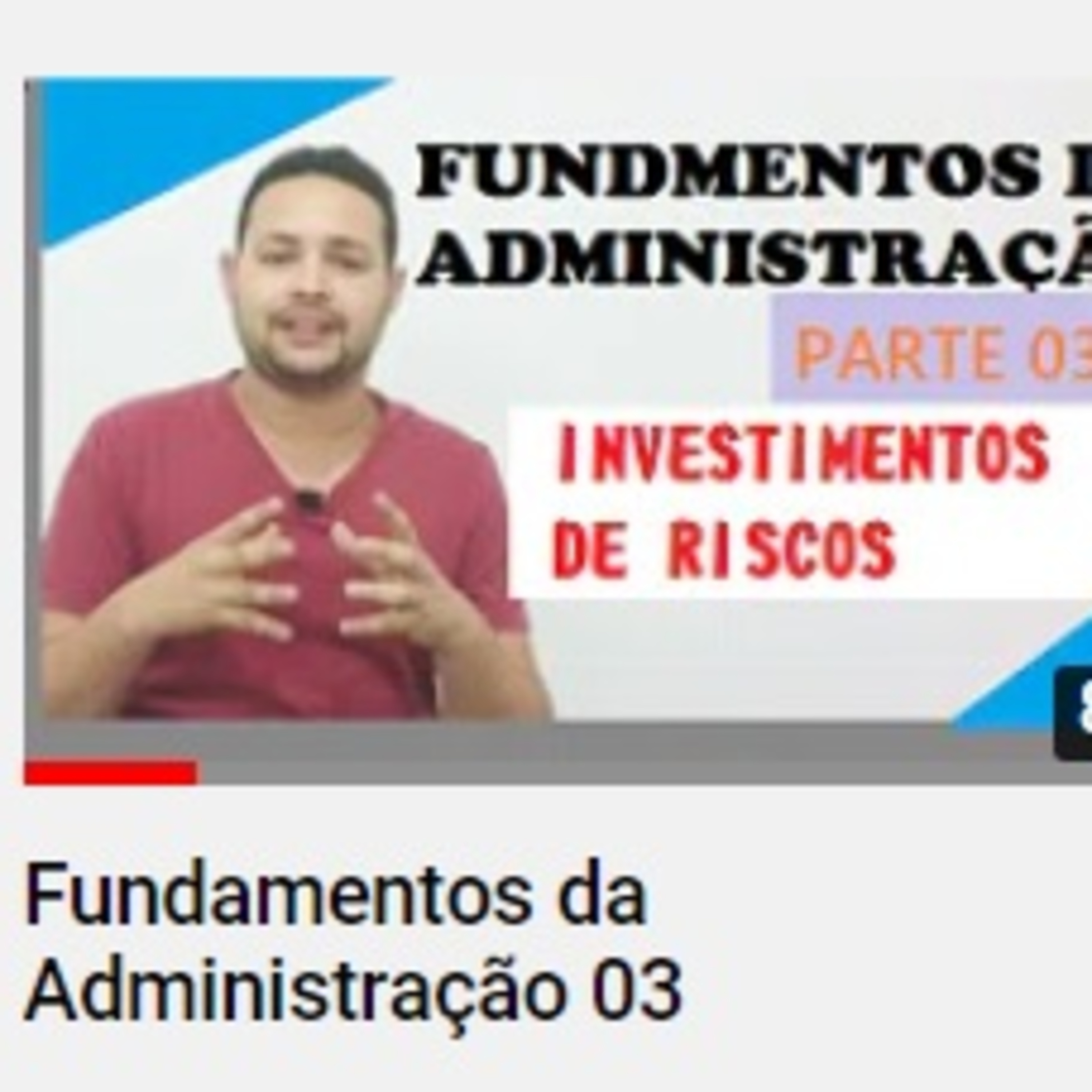 Investimentos de Risco - Fundamentos da Administração Parte 03