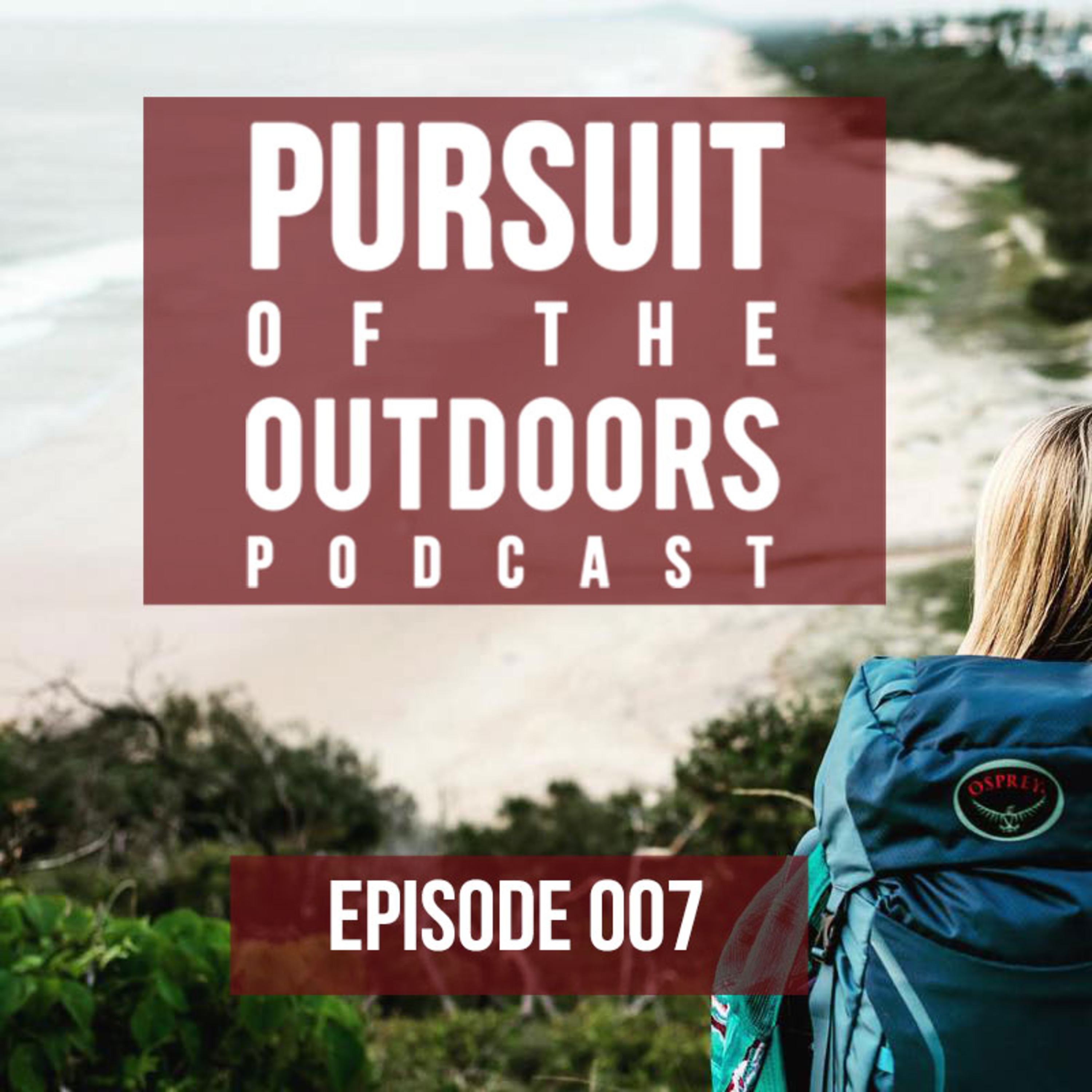 The Pursuit of the Outdoors Podcast