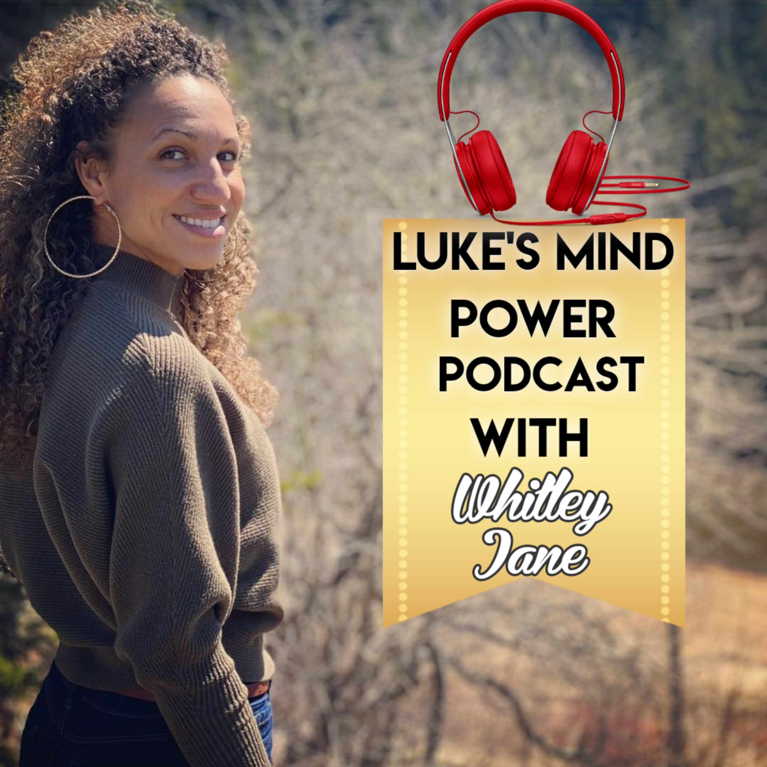 The Luke Mind Power Podcast