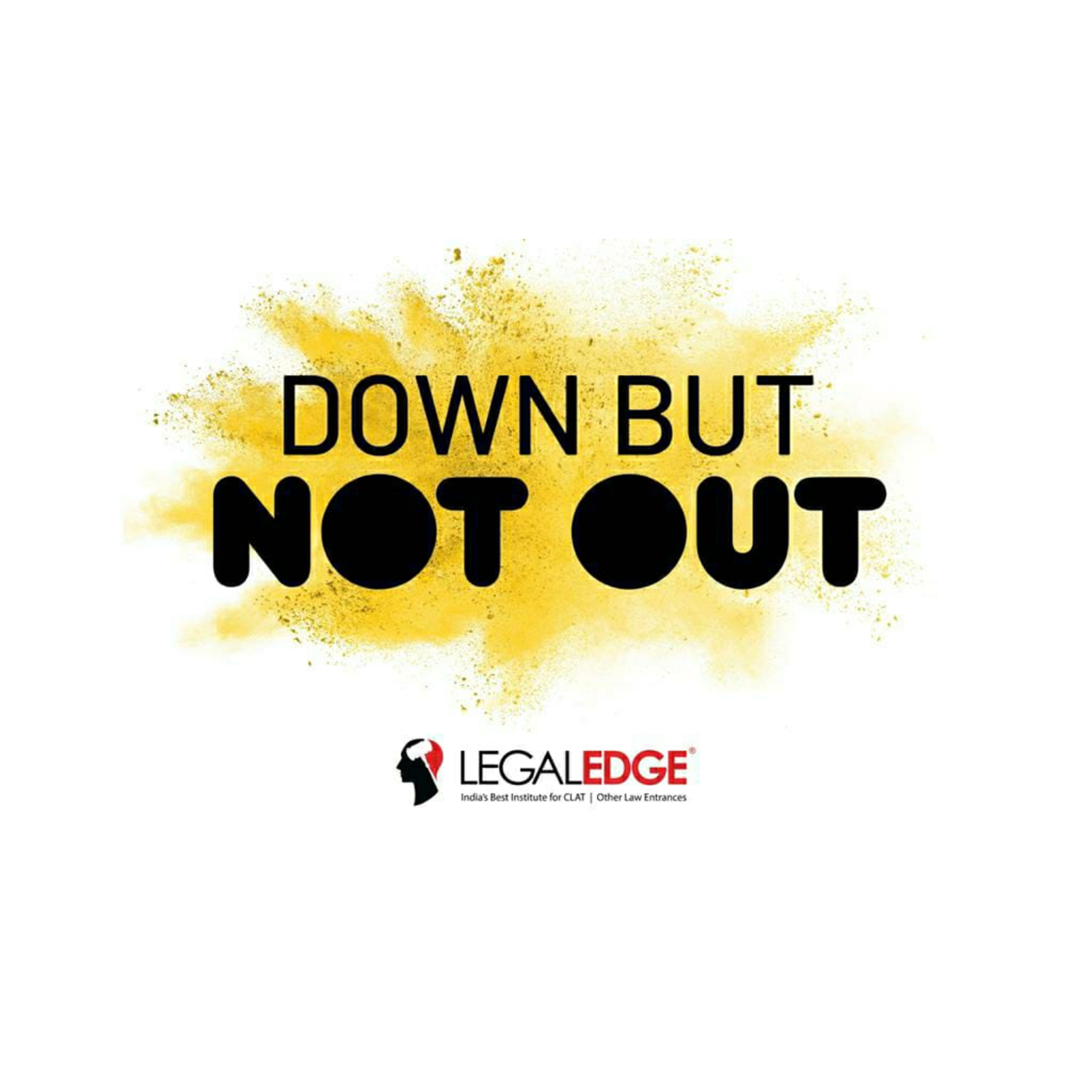 Down But NOT OUT
