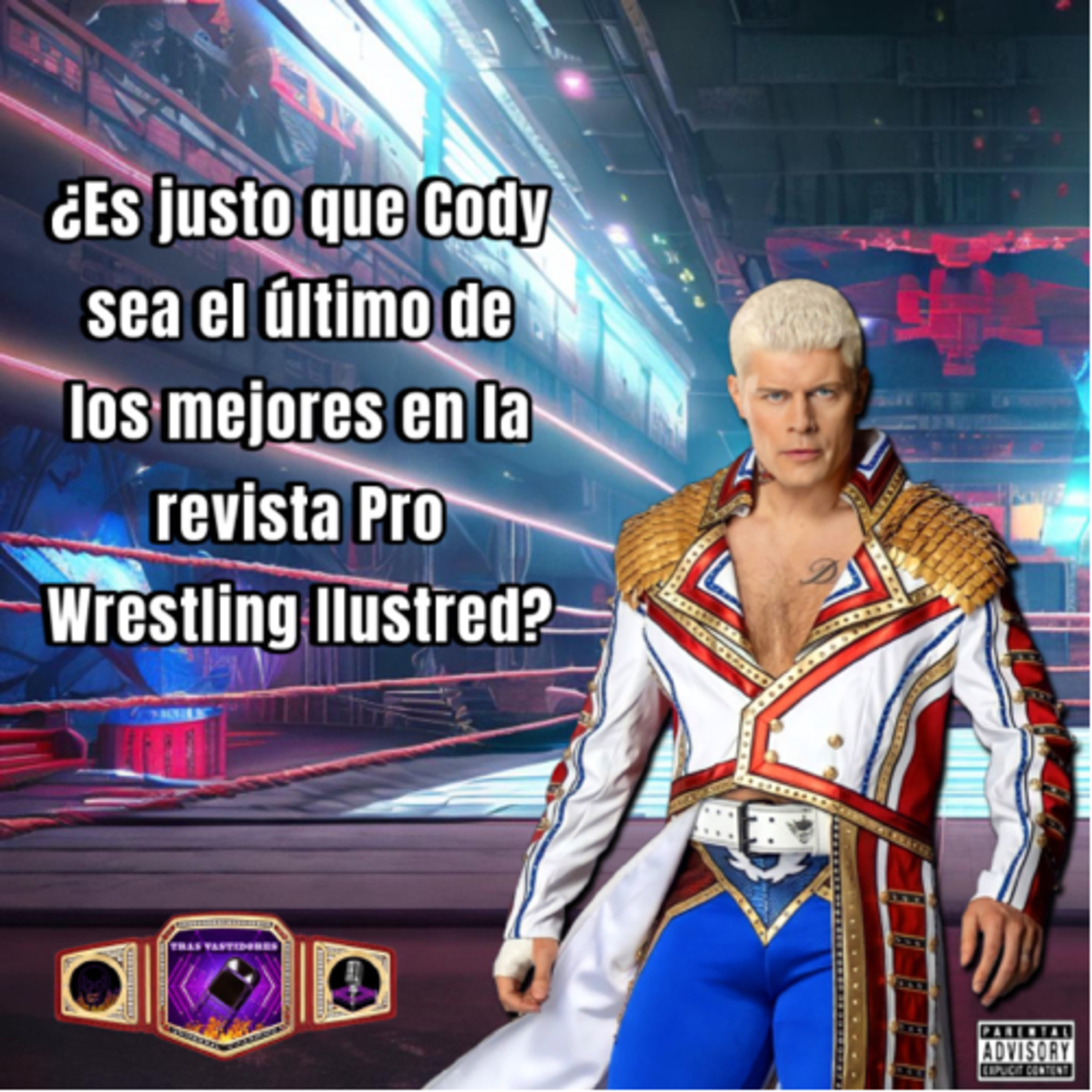 ¿Es justo que Cody sea el último de los mejores en la revista Pro Wrestling Ilustred? episode artwork
