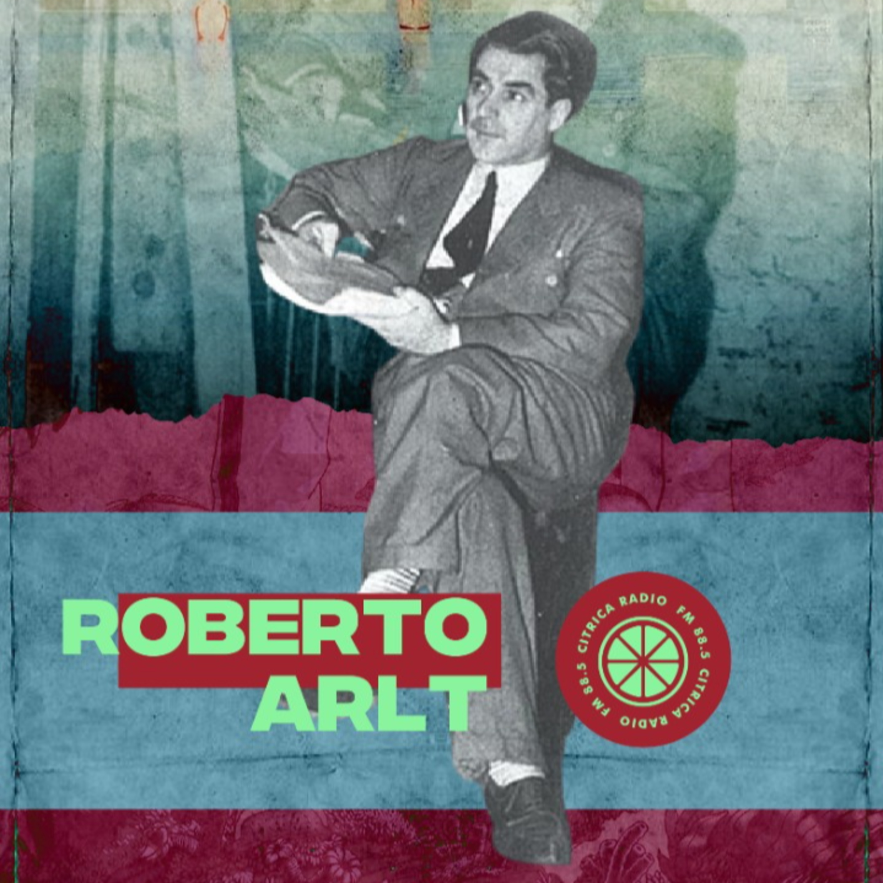 Las CRÓNICAS y VIVENCIAS de ROBERTO ARLT episode artwork