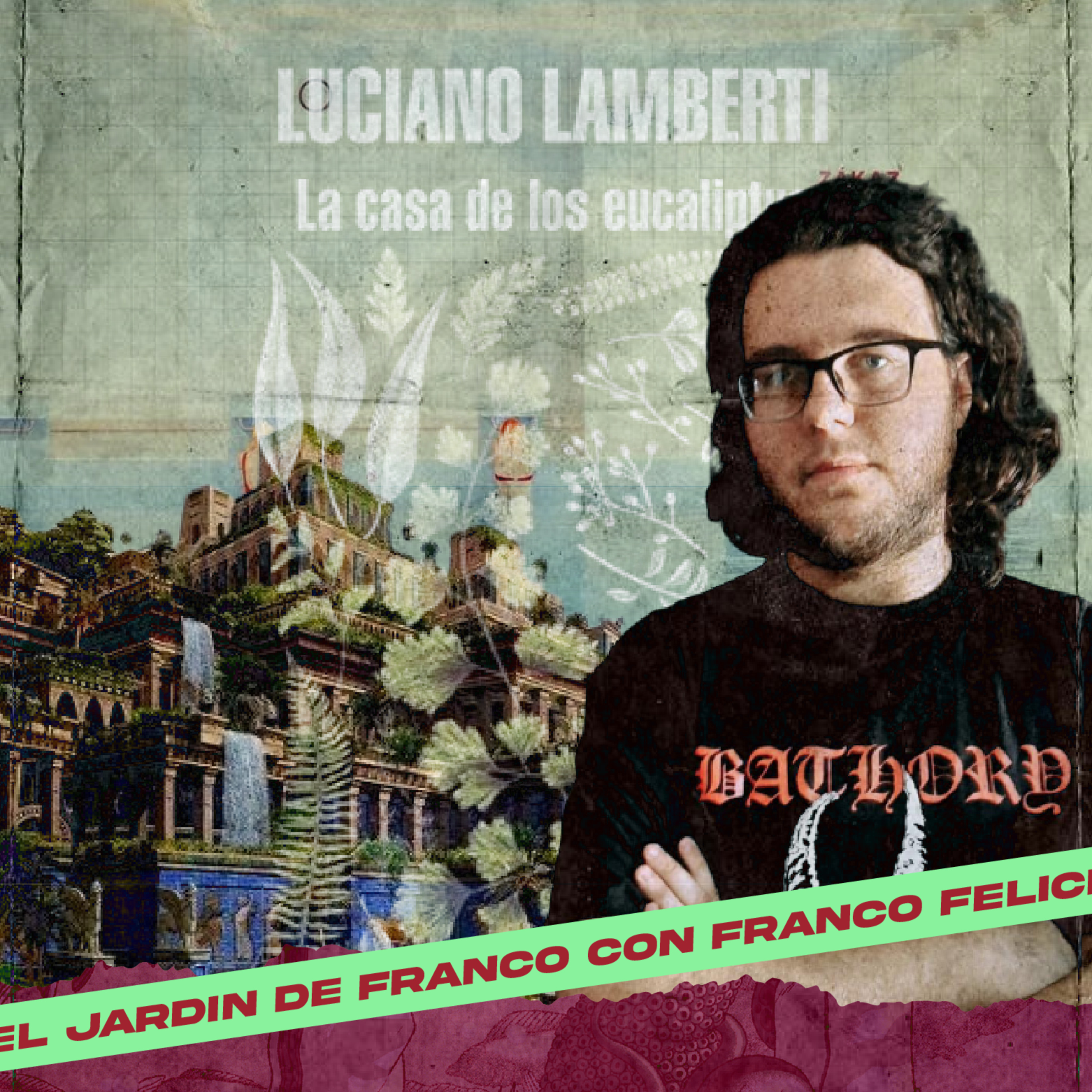 Una VISITA a LA CASA DE LOS EUCALIPTUS de LUCIANO LAMBERTI episode artwork