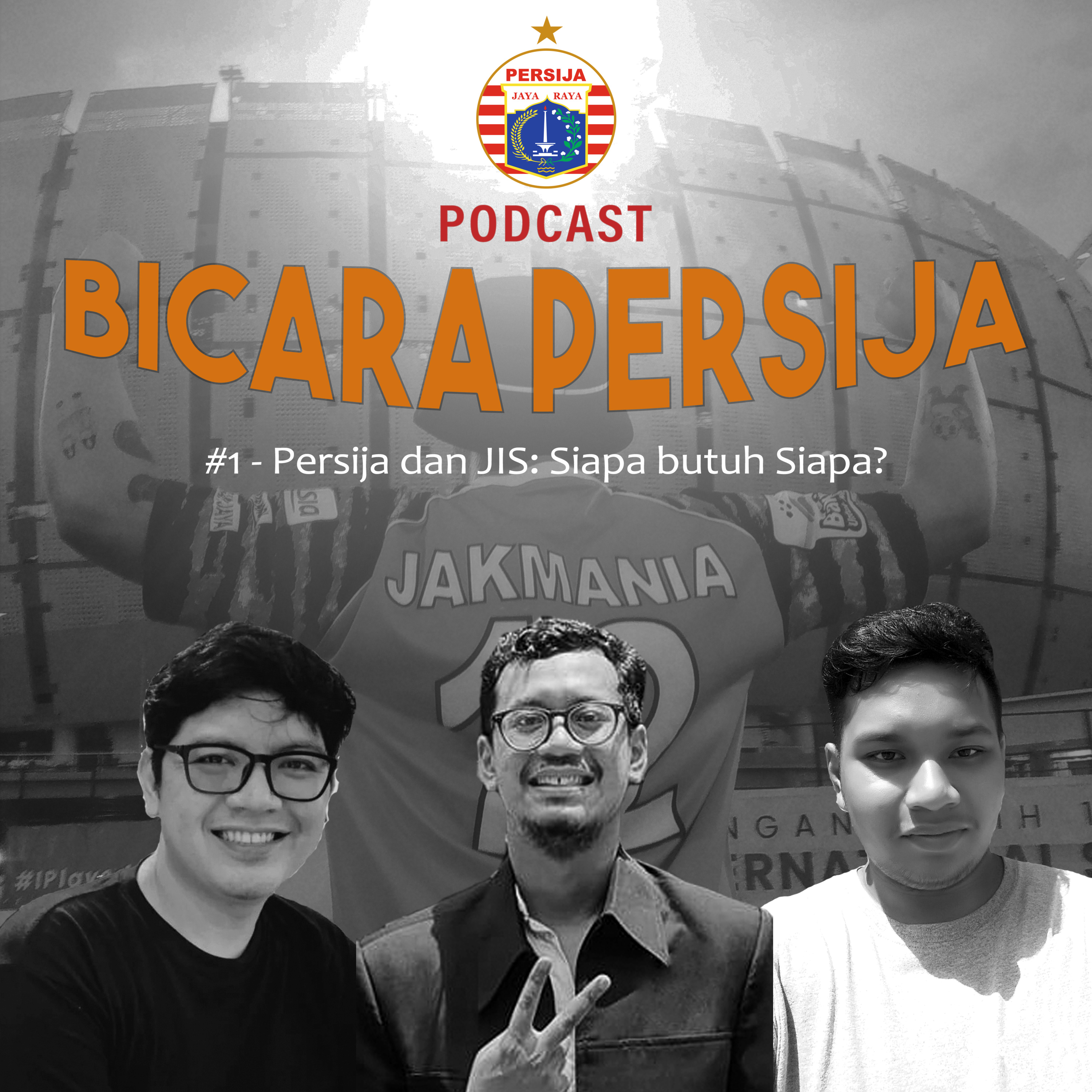 #1 - Persija dan JIS: siapa butuh siapa?
