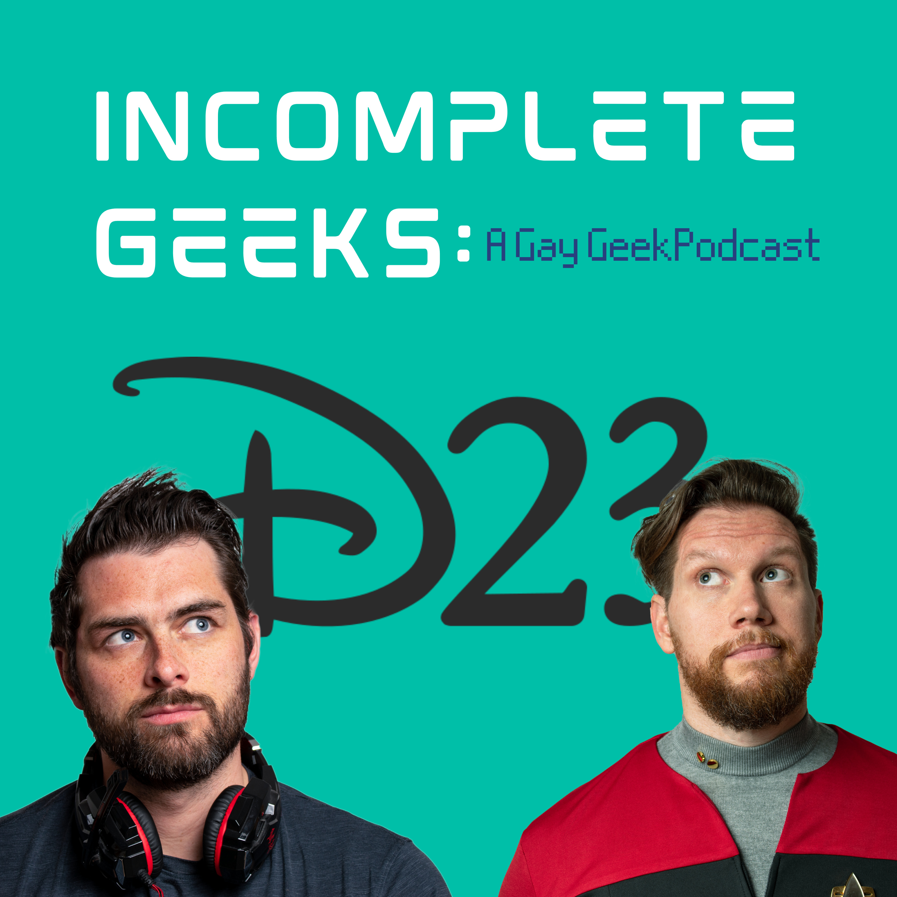 Incomplete Geeks: A Gay Geek Podcast