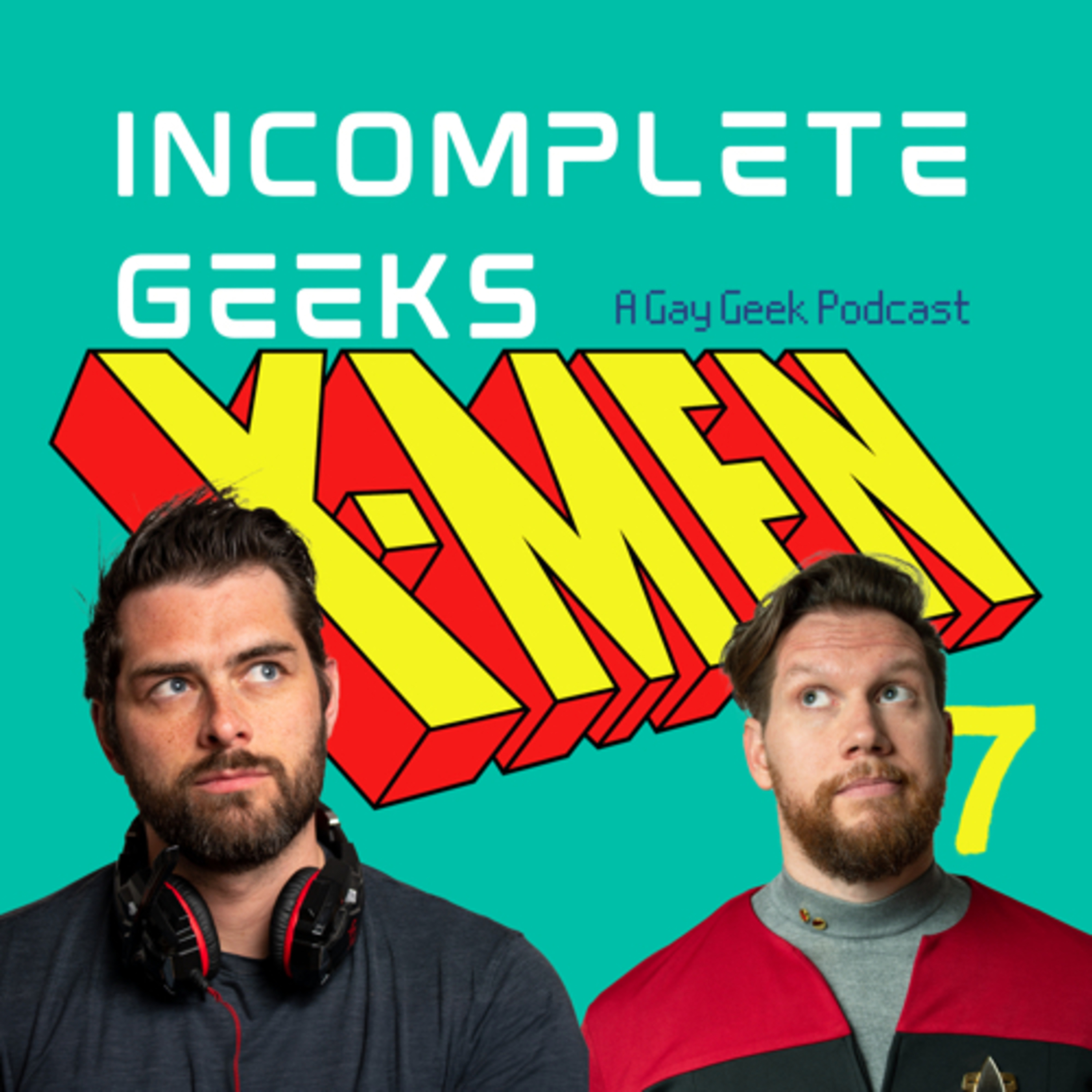Incomplete Geeks: A Gay Geek Podcast