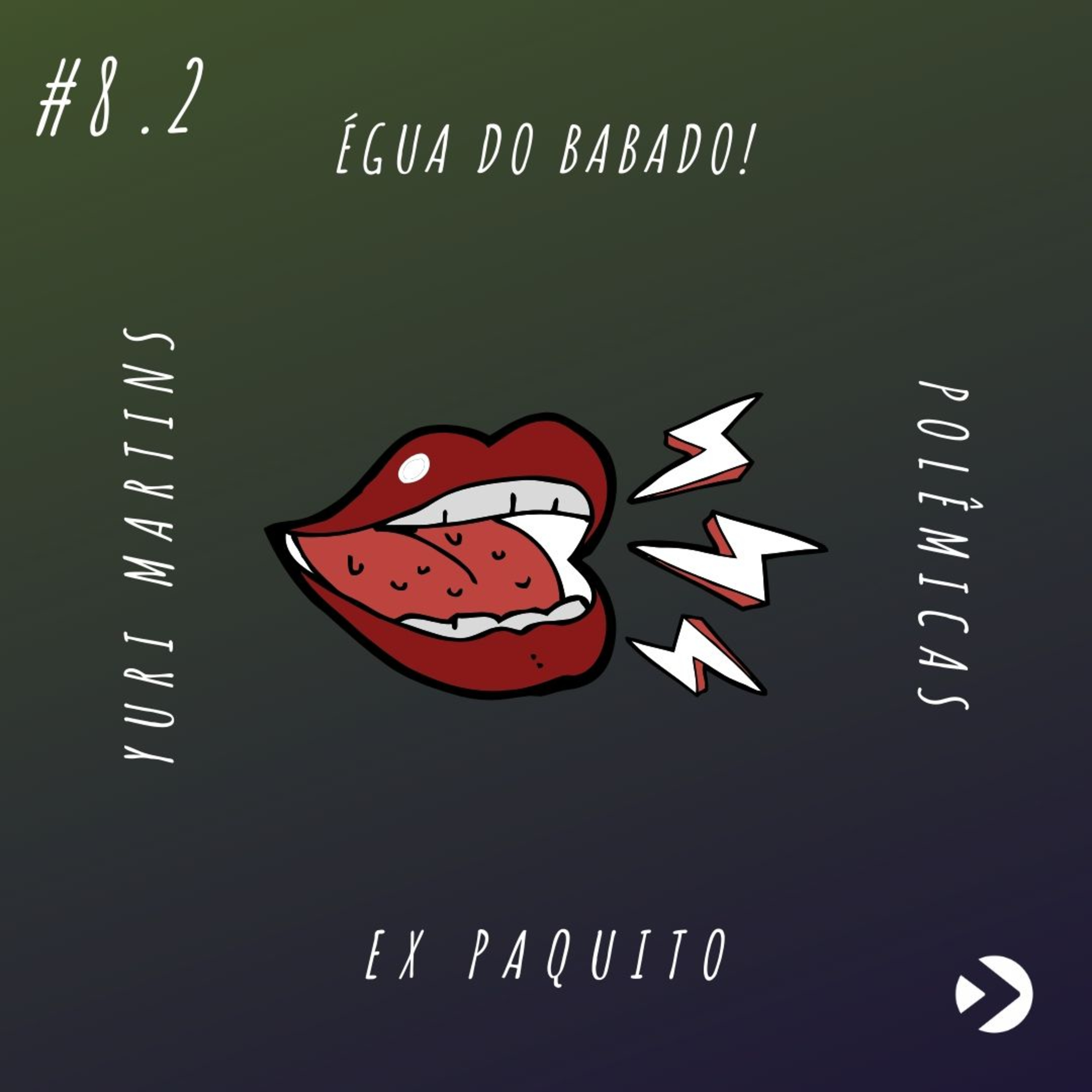Égua do Babado!