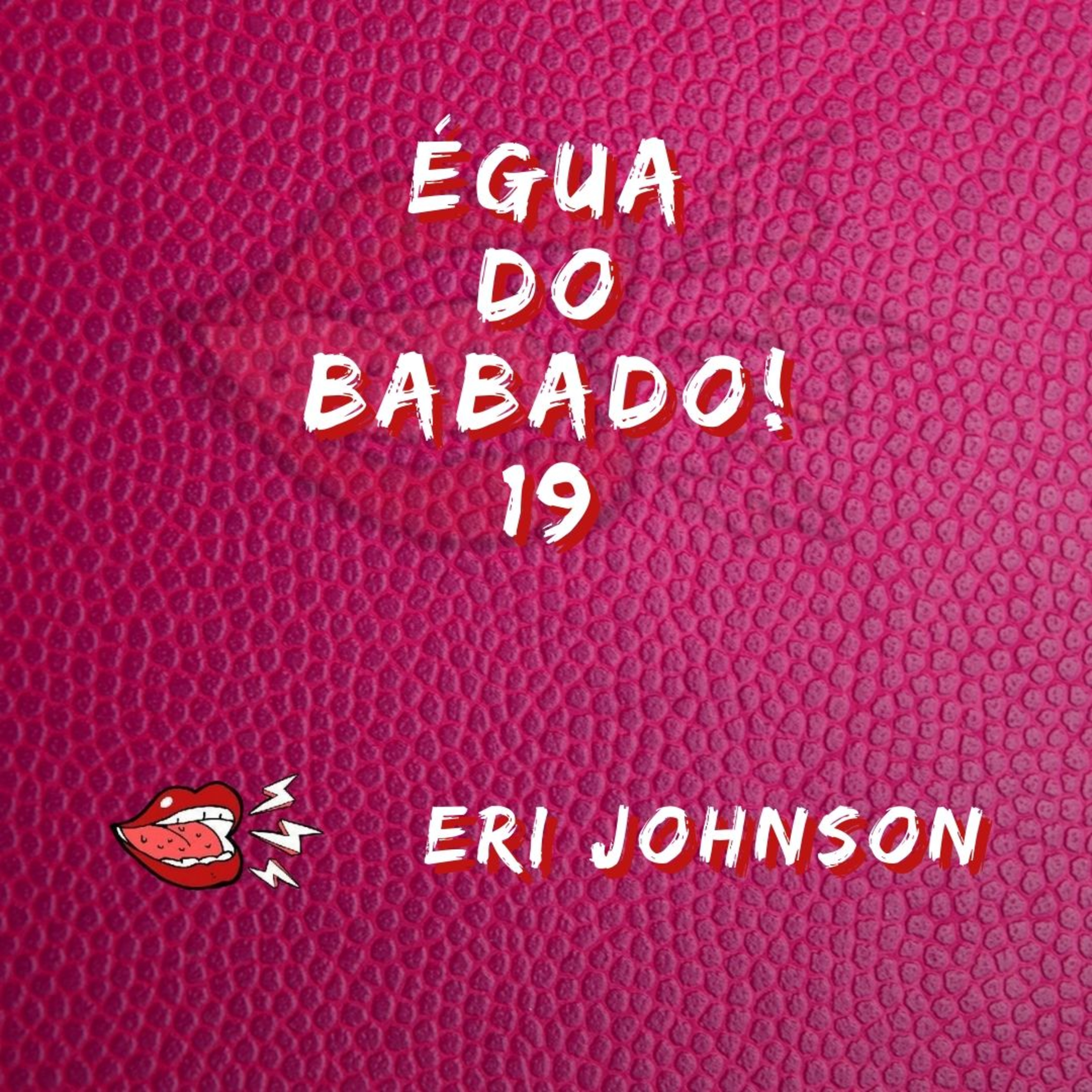 Égua do Babado!