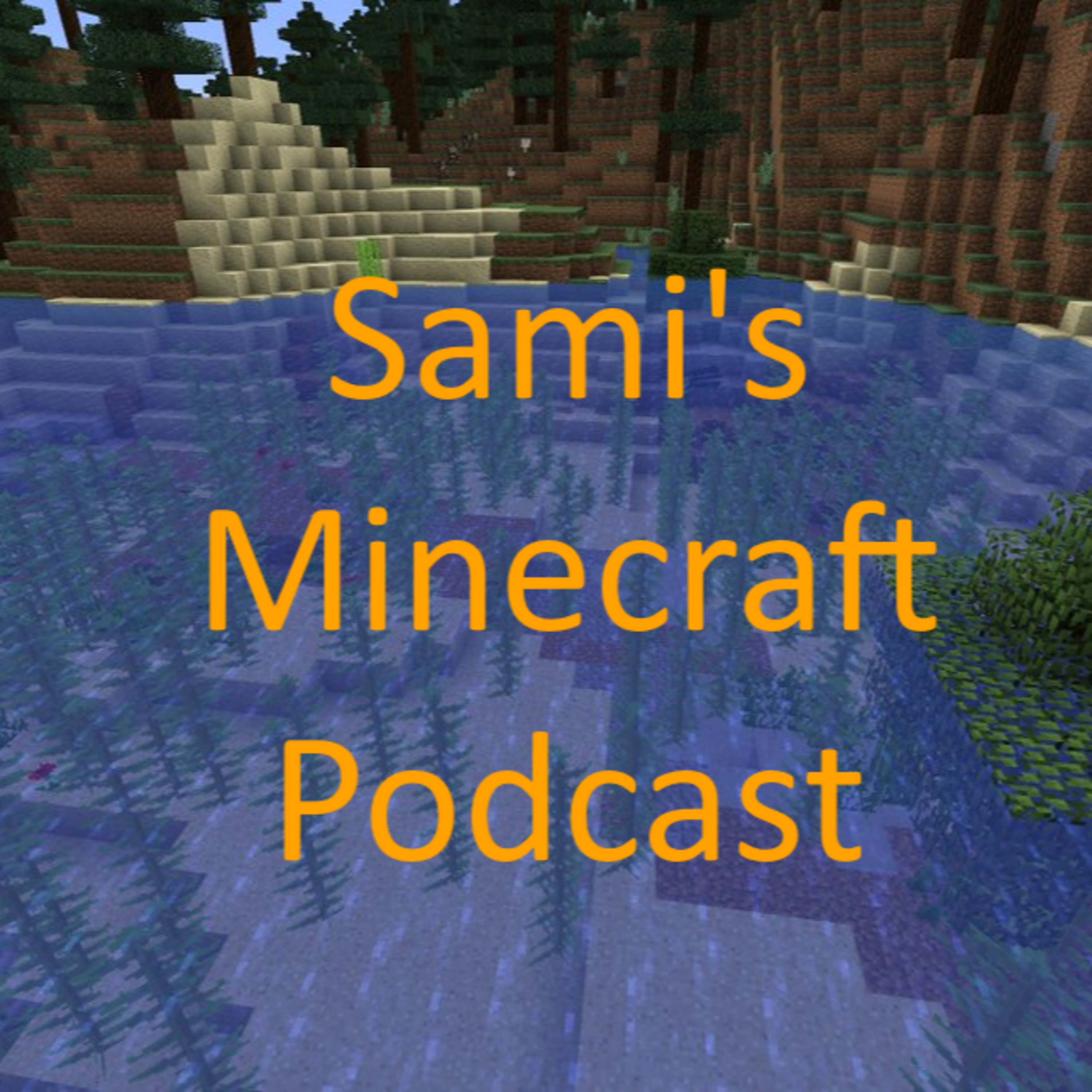 Sami\'s Podcast