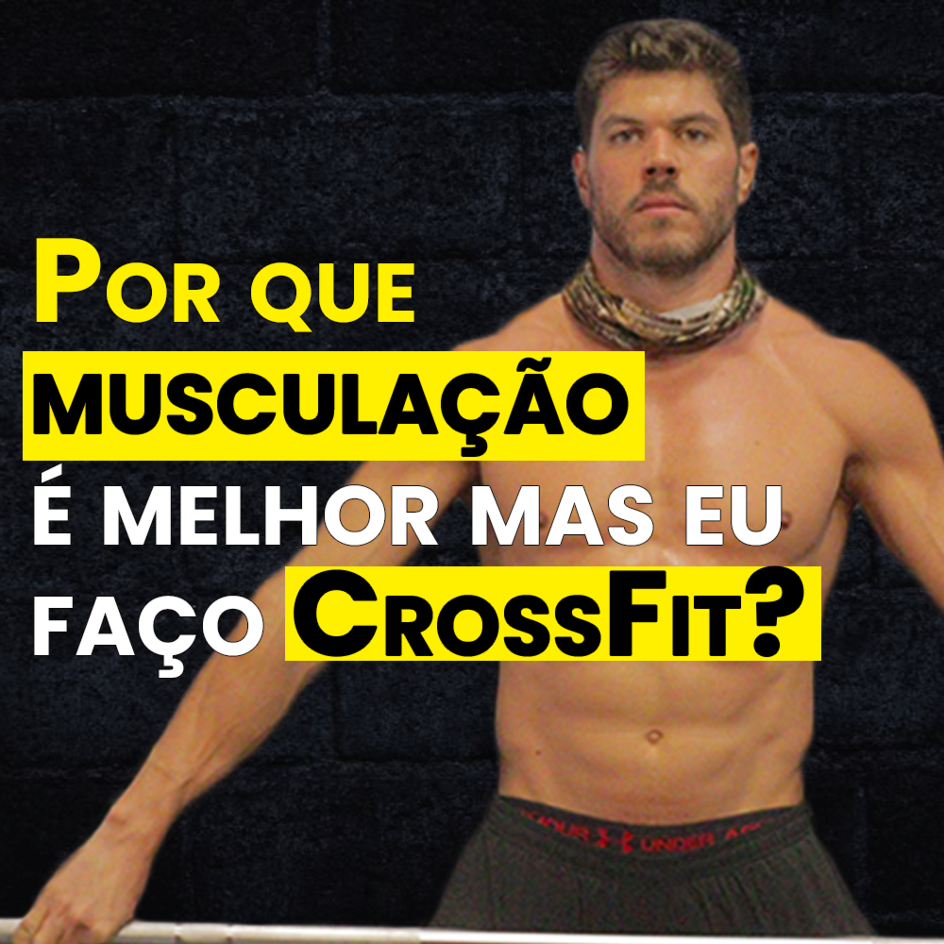 Se musculação é melhor, por que eu faço CrossFit? | DESconFUNDINDO