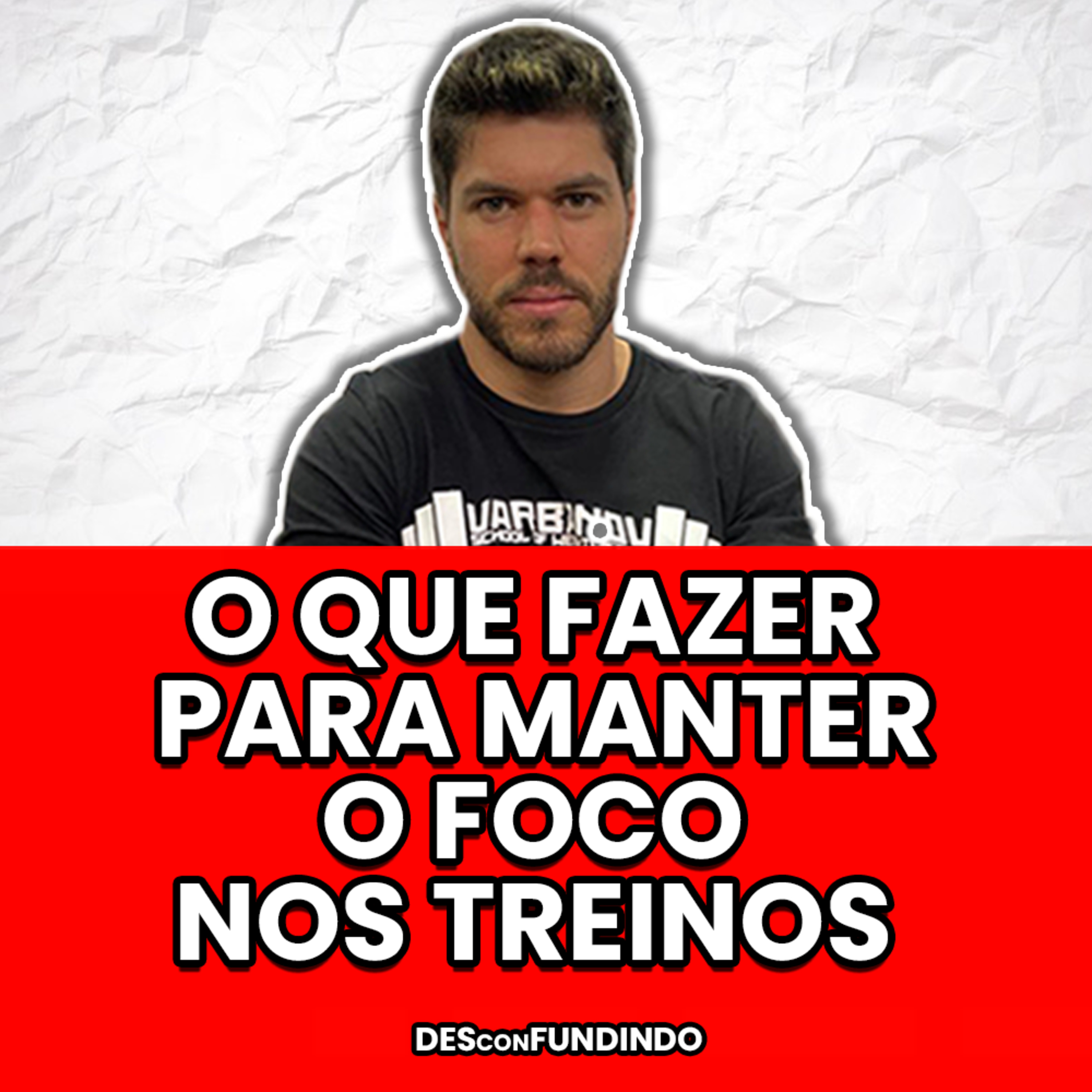 Como manter o foco nos treinos e na alimentação | DESconFUNDINDO