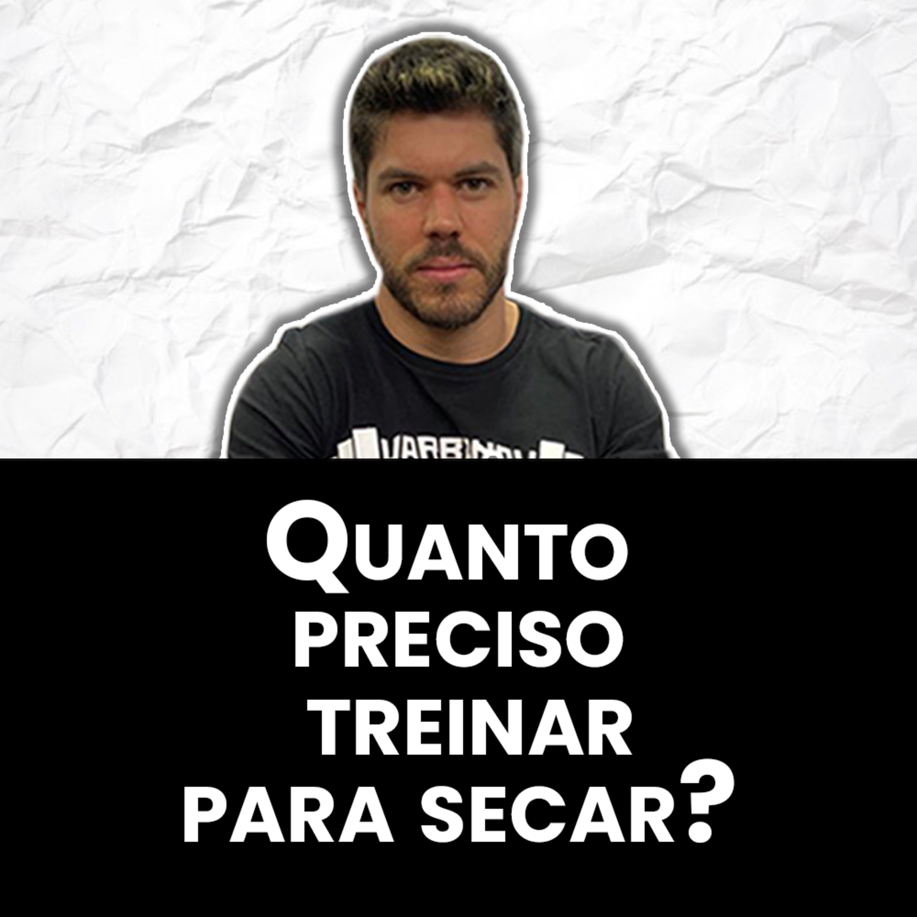 Quanto preciso treinar para secar? | DESconFUNDINDO