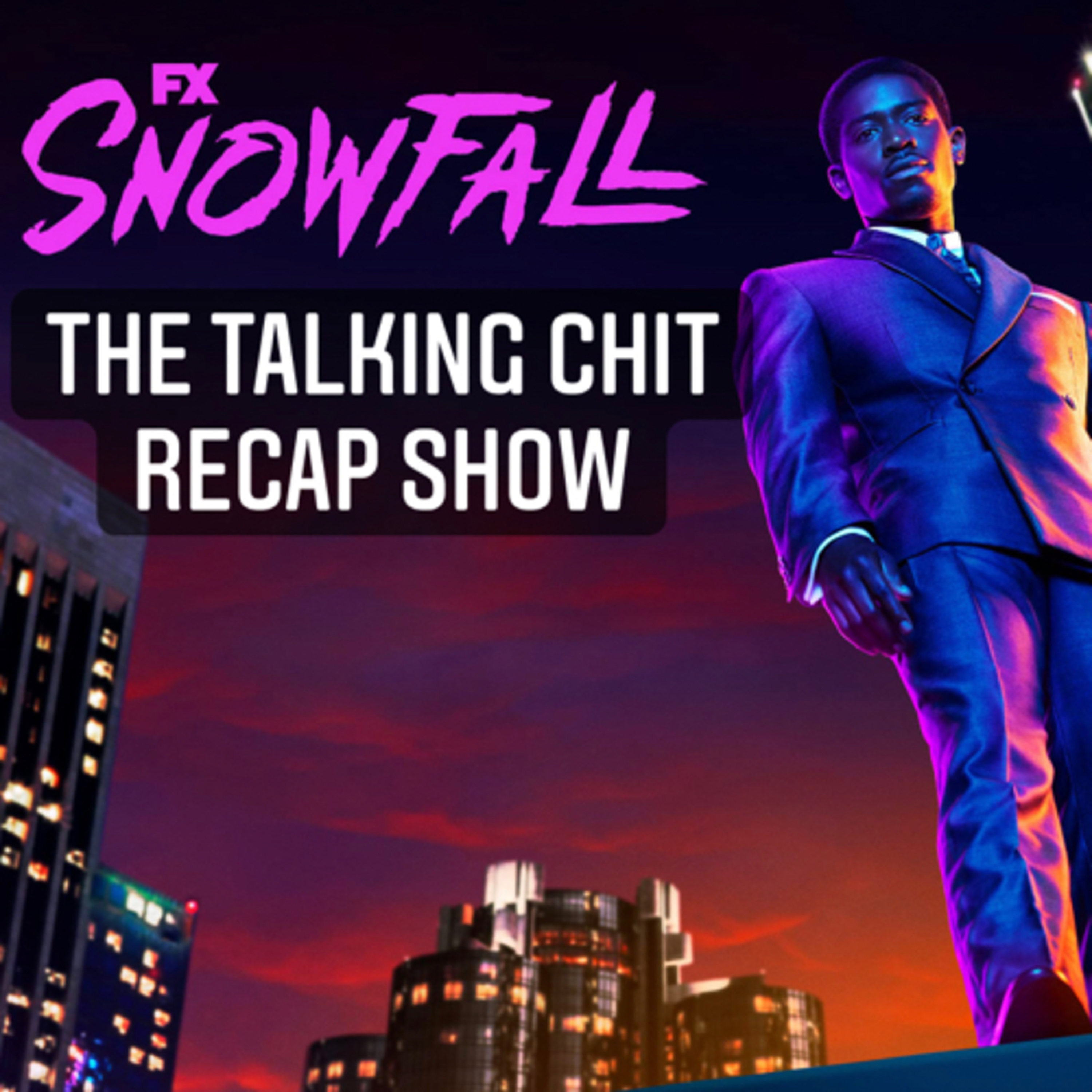 SNOWFALL S5 | RECAP SHOW | E3 - LION episode artwork