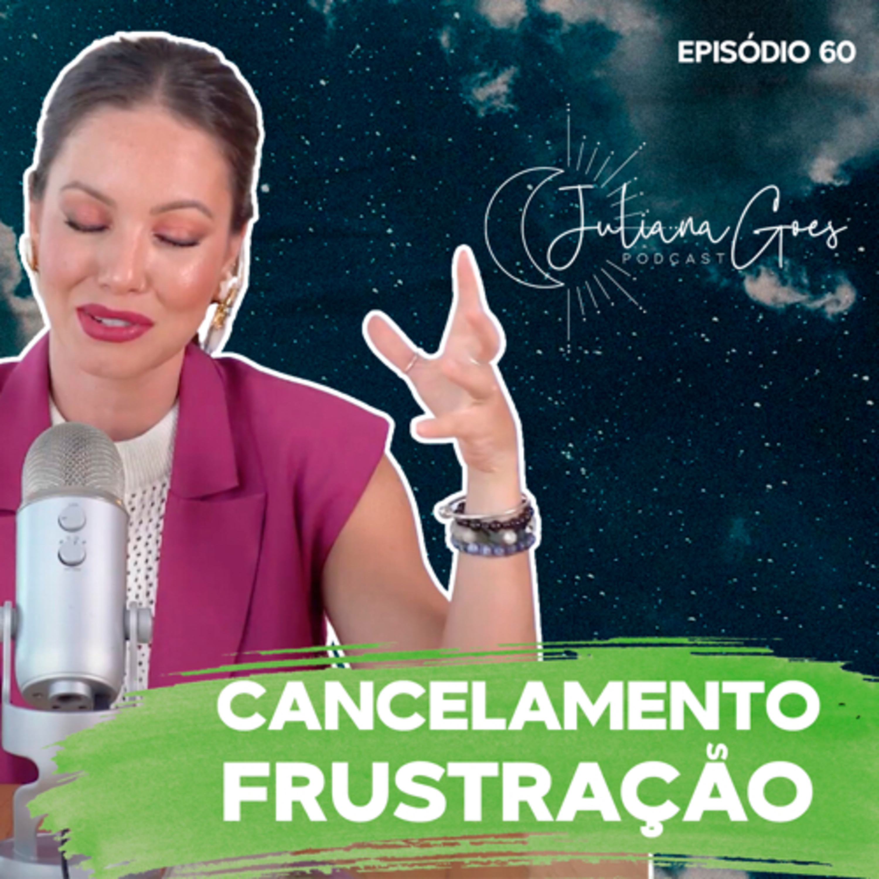 60. A Importância do Cancelamento: Transformando limitações | Juliana Goes Podcast  episode artwork