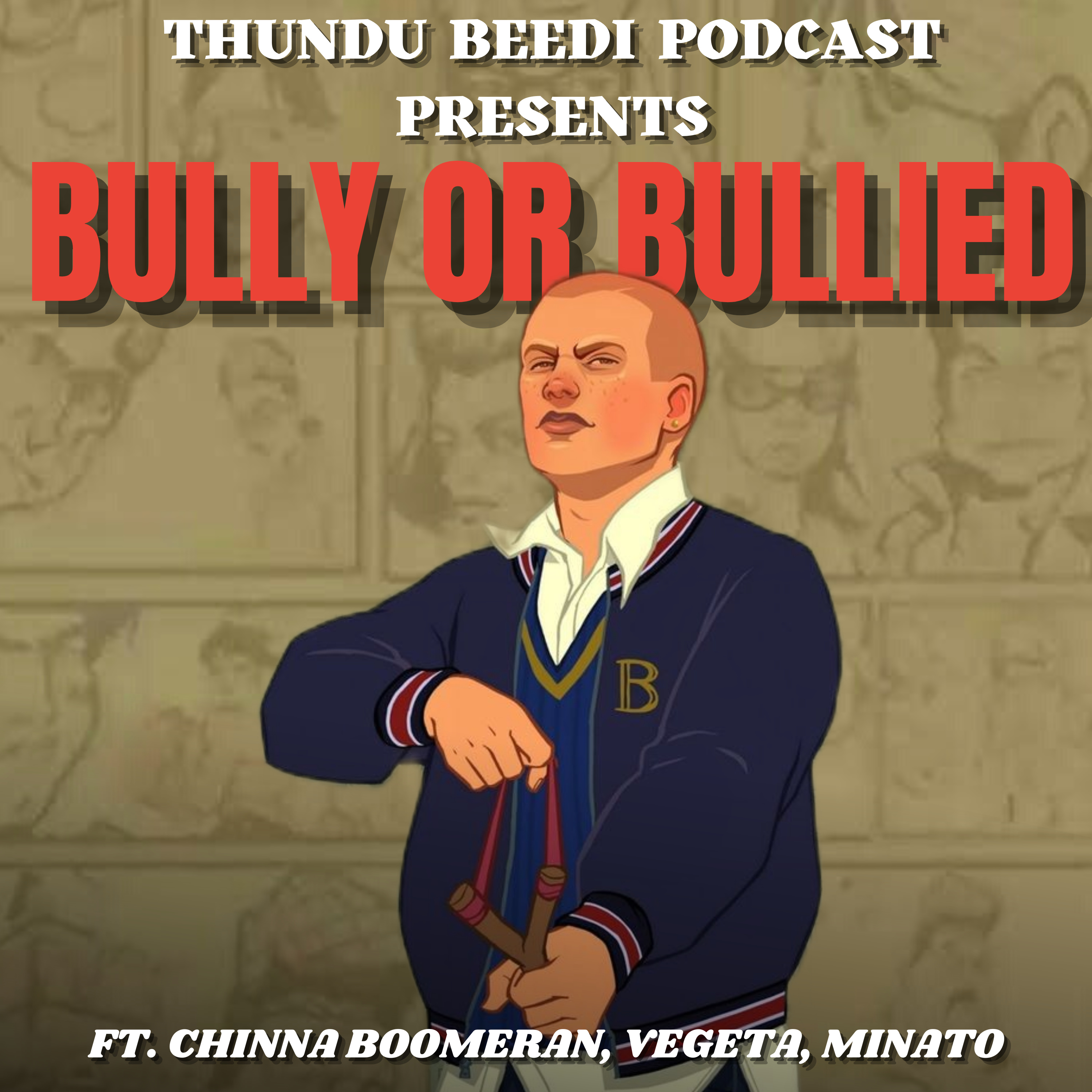 S02E12:Bully or Bullied Ft.Chinna boomeran, Vegeta and Minato Namikaze episode artwork