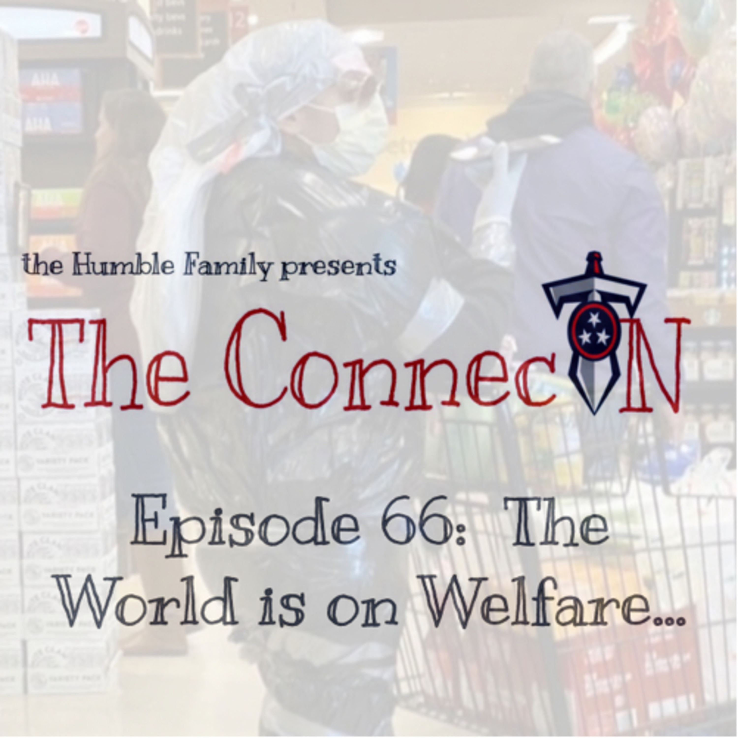Episode 66: The World is on Welfare...