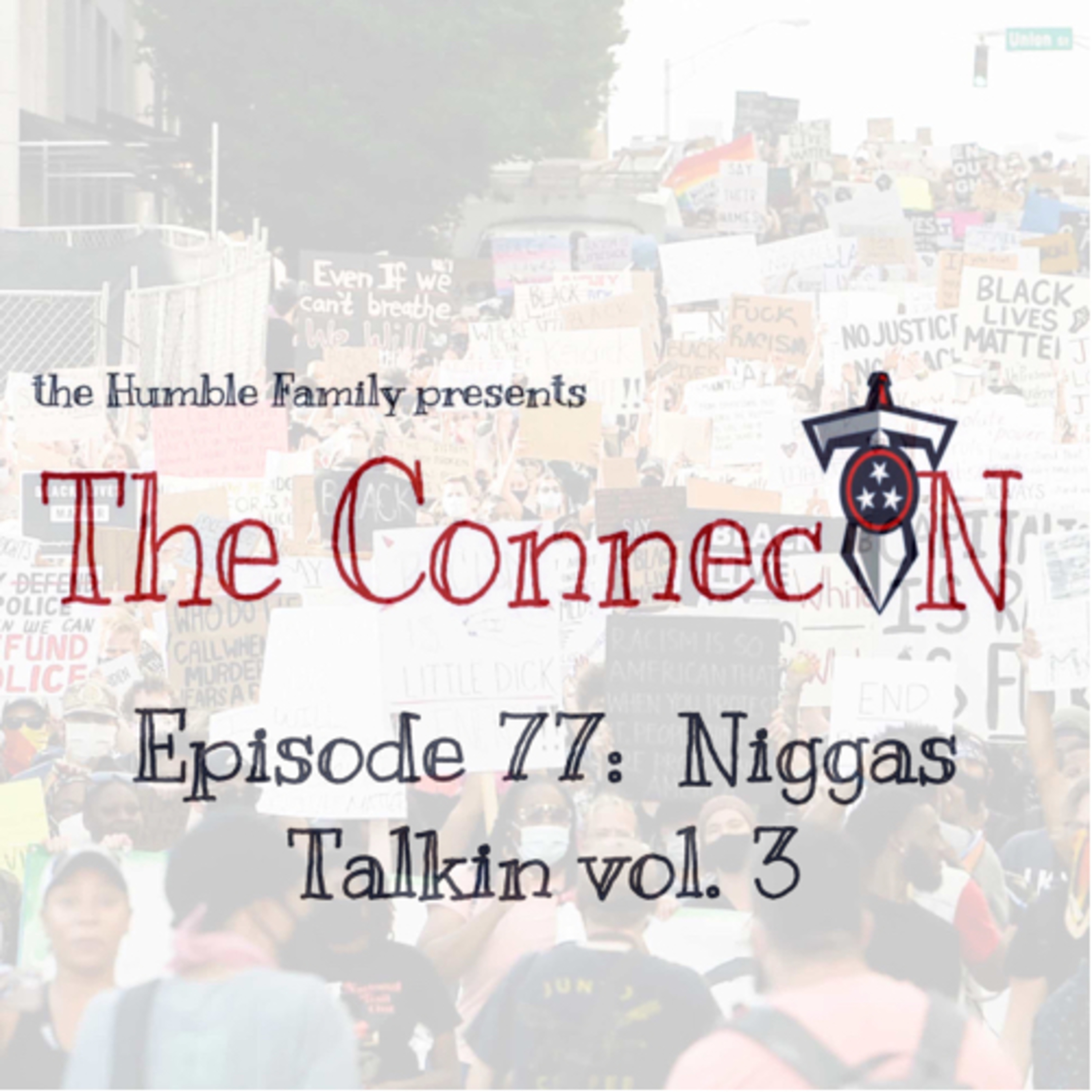 Episode 77: Niggas Talkin vol. 3 episode artwork